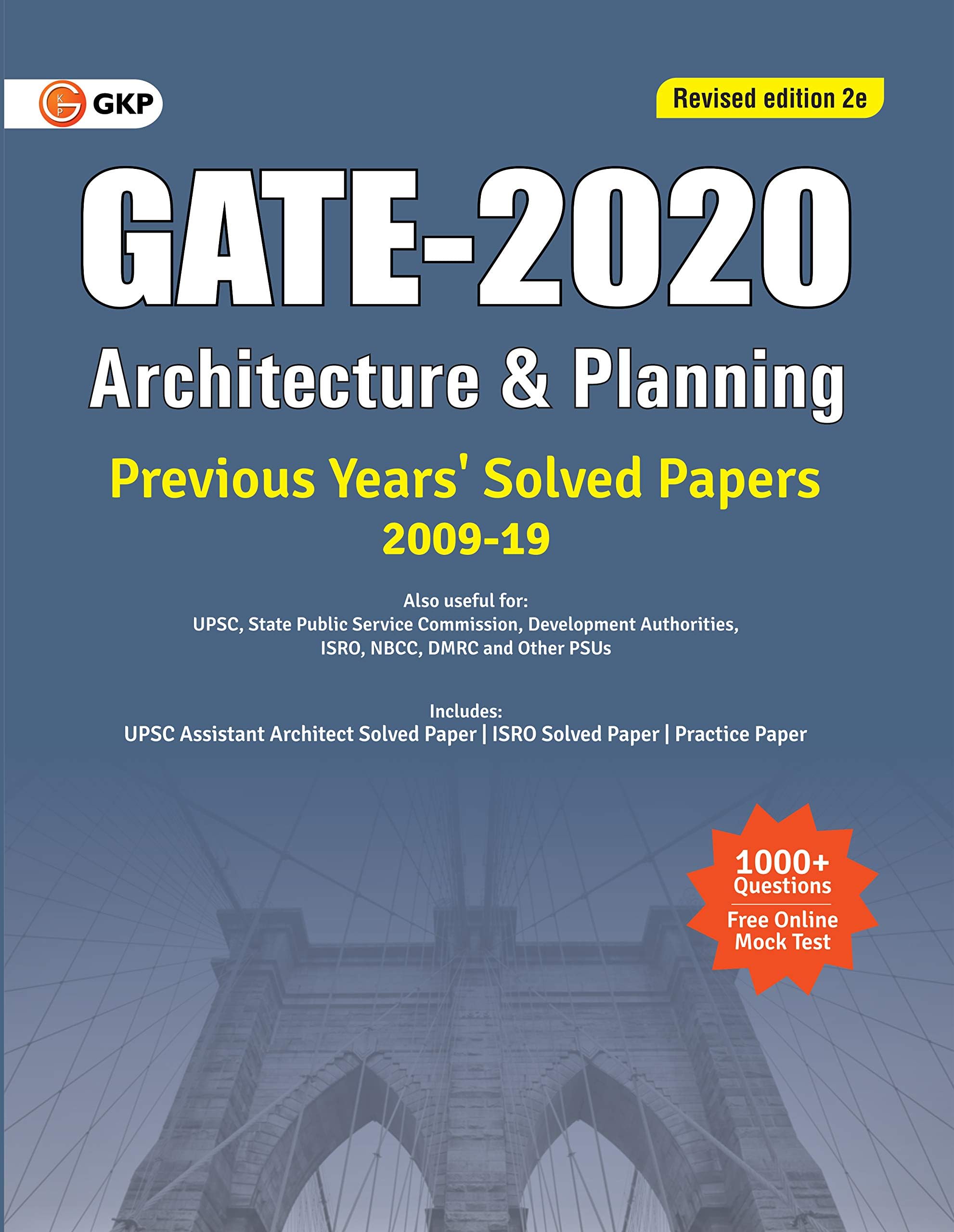 GATE 2020 - Architecture & Planning - Previous Years' Solved Papers 2009-2019 (Revised Edition, 2e)