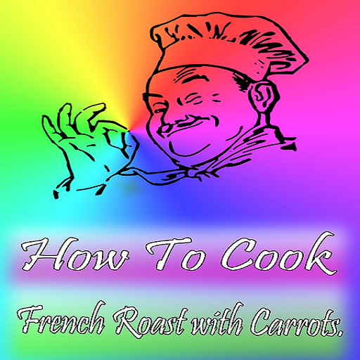 How to Cook French Roast with CarrotsAmazon.co.jpAppstore for Android