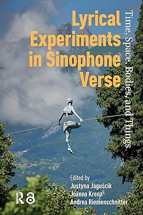 Lyrical Experiments in Sinophone Verse: Time, Space, Bodies, and Things-Wow! eBook