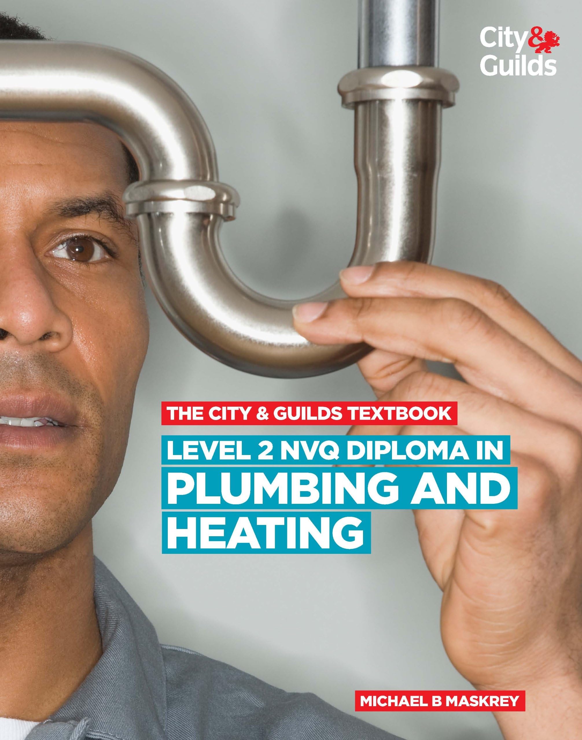 Level 2 NVQ Diploma in Plumbing and Heating Paperback – 1 Jan. 2012