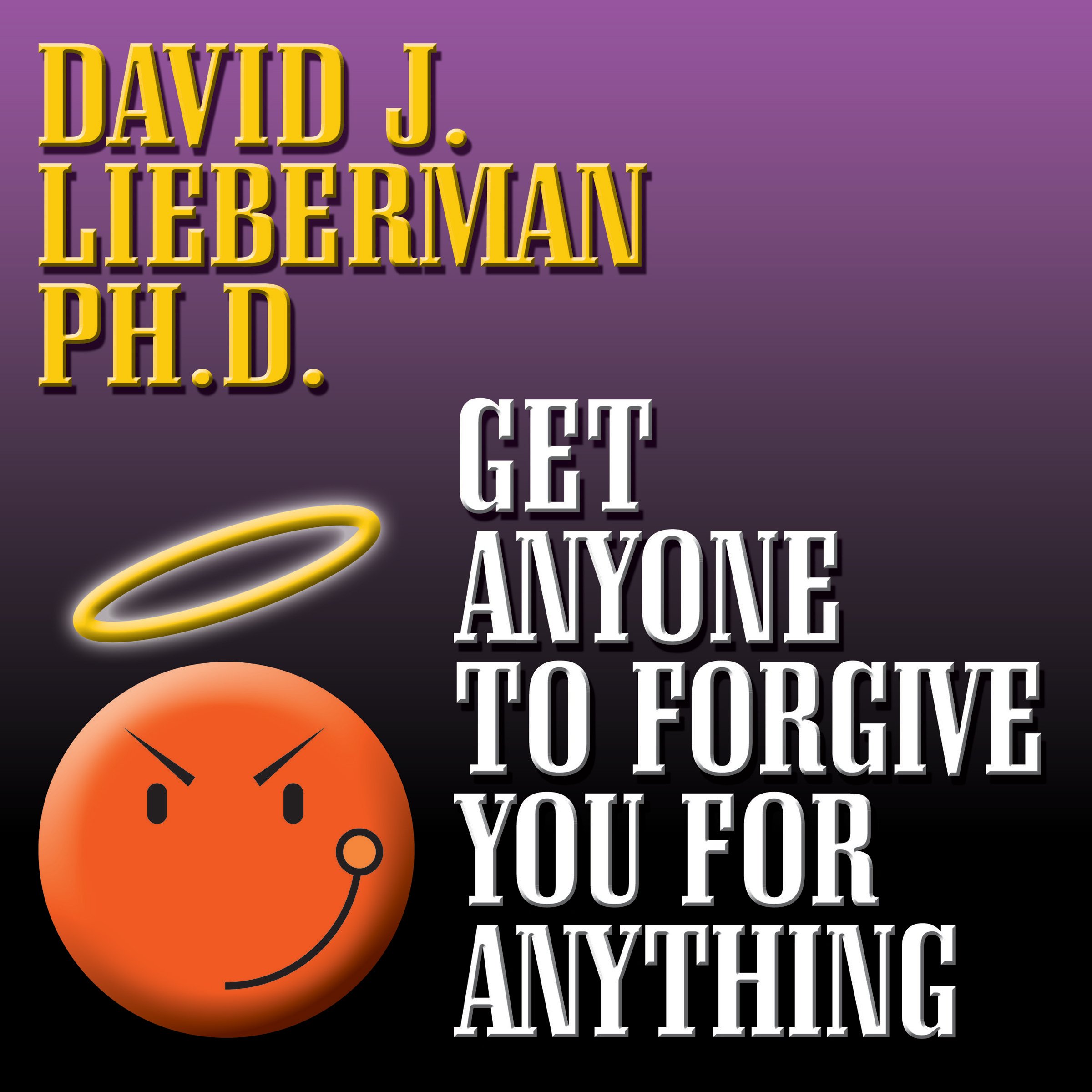 Cover art for Get Anyone to Forgive You for Anything