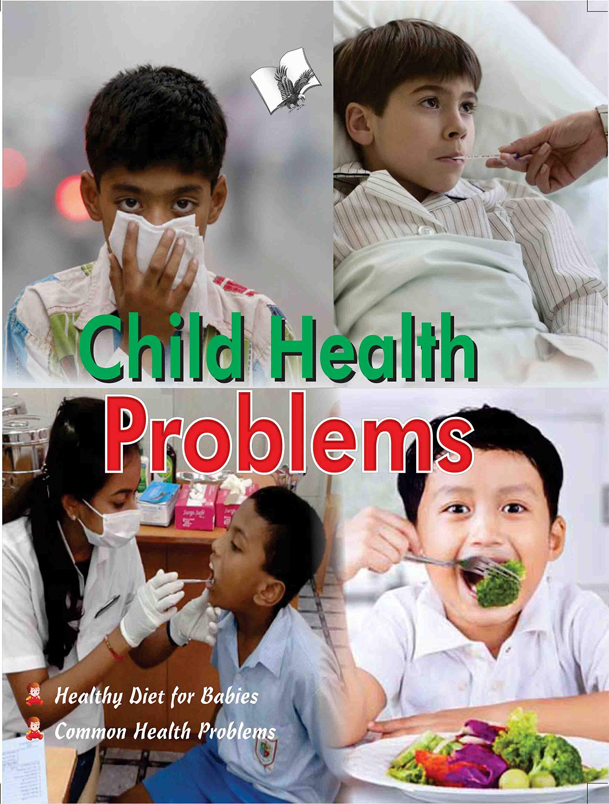 V&s Publishers Child Health Problems: A-Z of a Child's Health Care