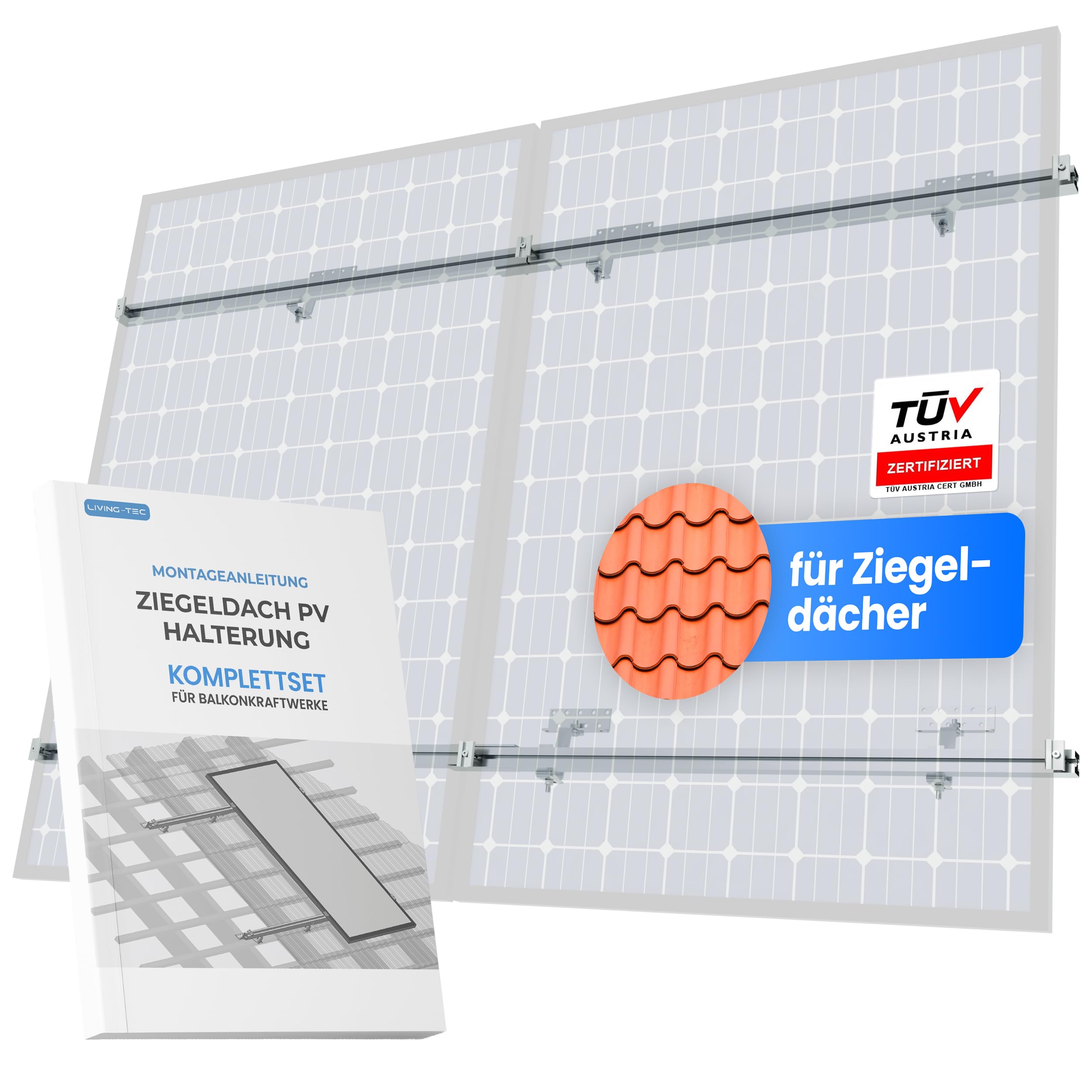 LIVING TEC® Halterung Balkonkraftwerk für Ziegeldach Komplettset - PV Modul Halterung mit Montageanleitung - Befestigung Solarmodul TÜV zertifiziert mit Dachhaken, Montageschiene & Klemme - Solarmodul