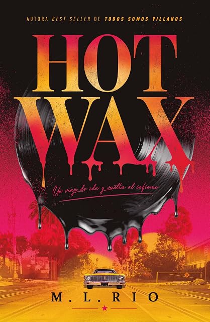 Portada de Hot Wax: un viaje ida y vuelta al infierno