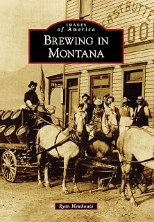 Brewing in Montana (Images of America)