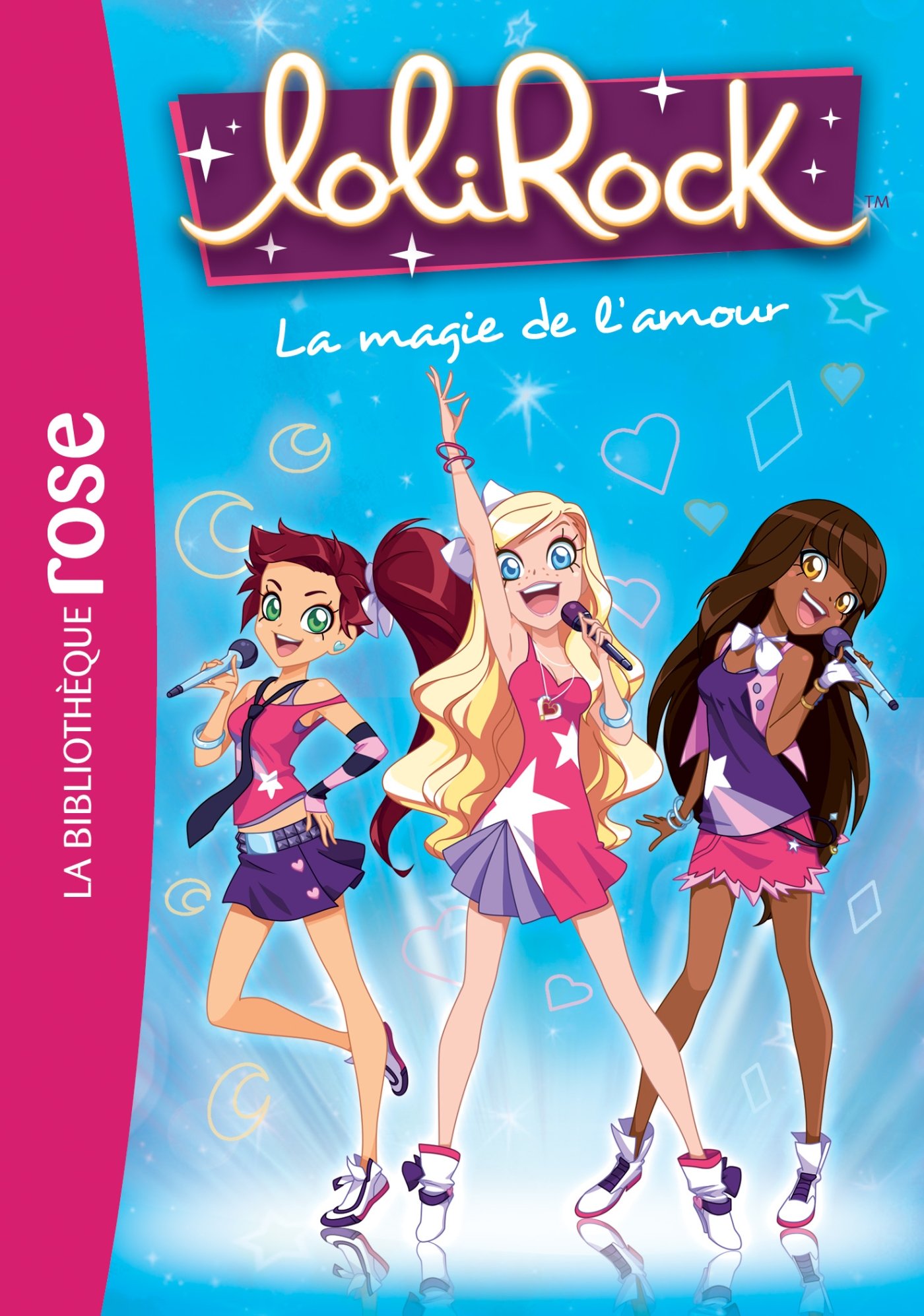 Hachette Jeunesse Livre Lolirock Vol. 2 - La magie de l'amour