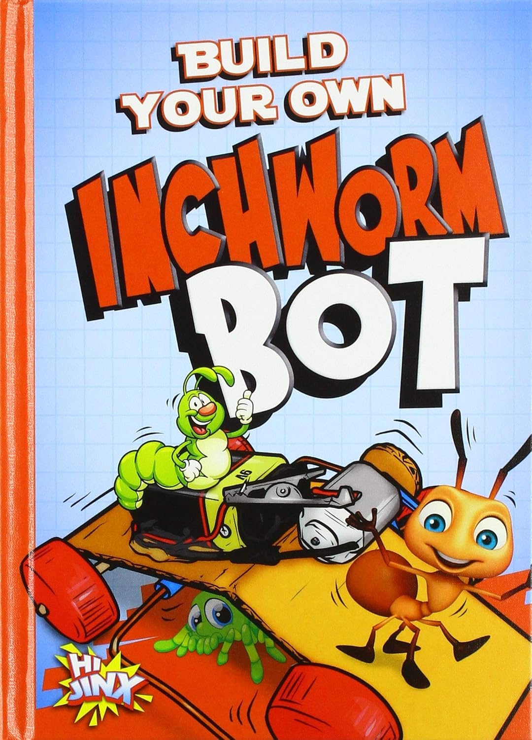 Build Your Own Inchworm Bot (Bot Maker): Tucker Besel: 9781680723267 ...