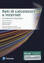 Scaricare Reti di calcolatori e internet. Un approccio top-down. Ediz. mylab. Con eText. Con aggiornamento online pdf gratis