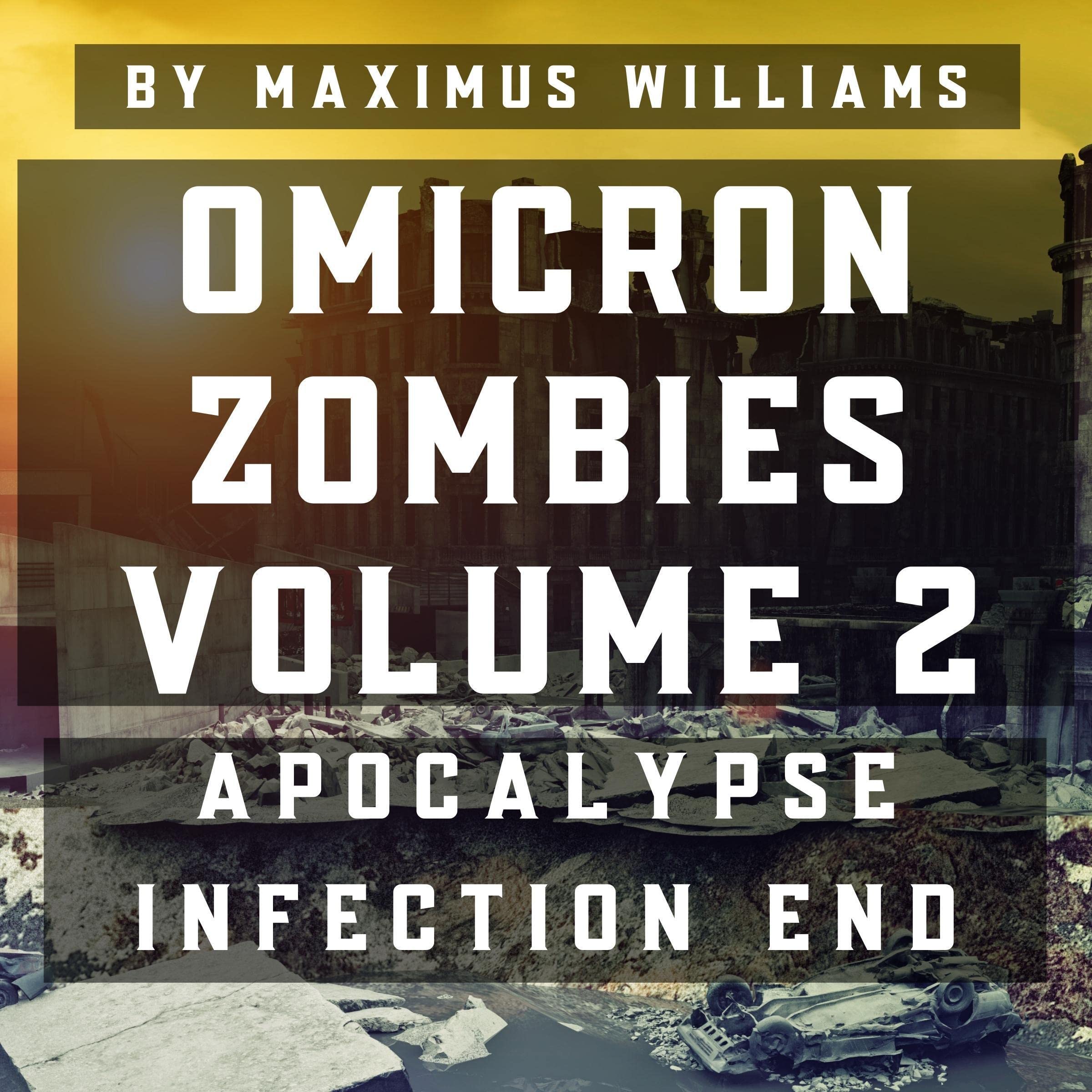 Omicron Zombies, Volume 2