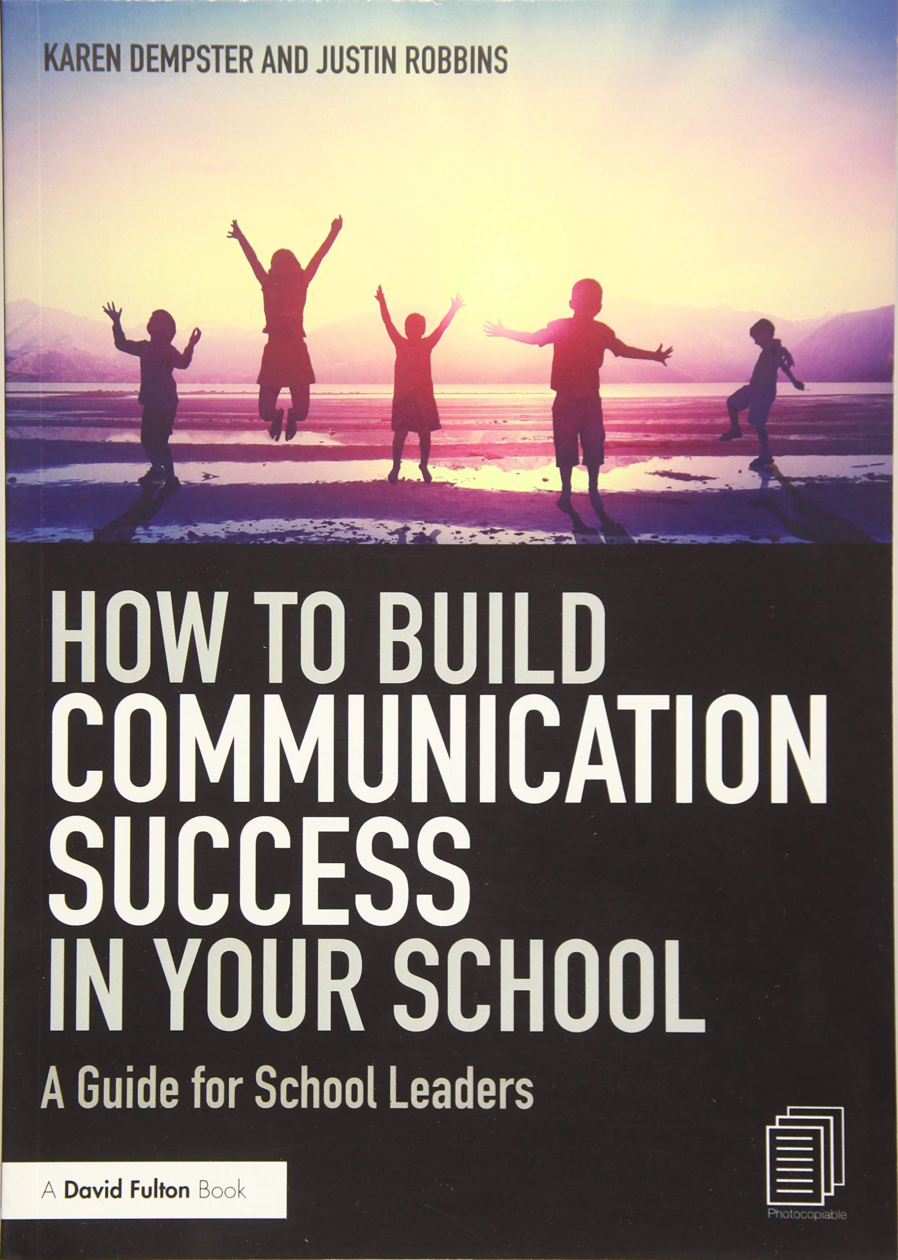 How to Build Communication Success in Your School: A Guide for School Leaders