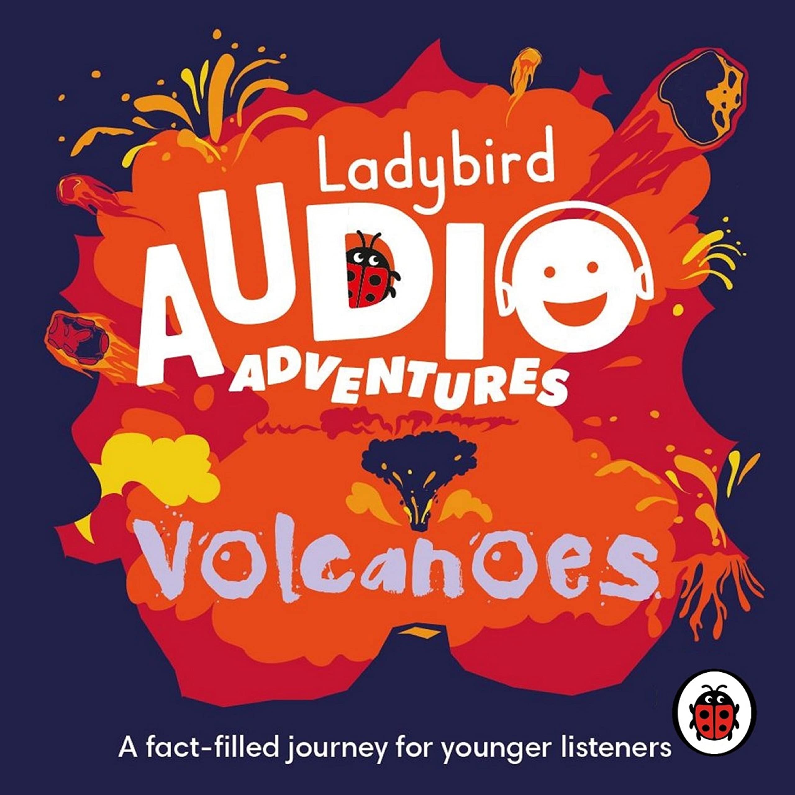 Ladybird Audio Adventures: Volcanoes by  Ladybird, Ben Bailey... - 9780241478059