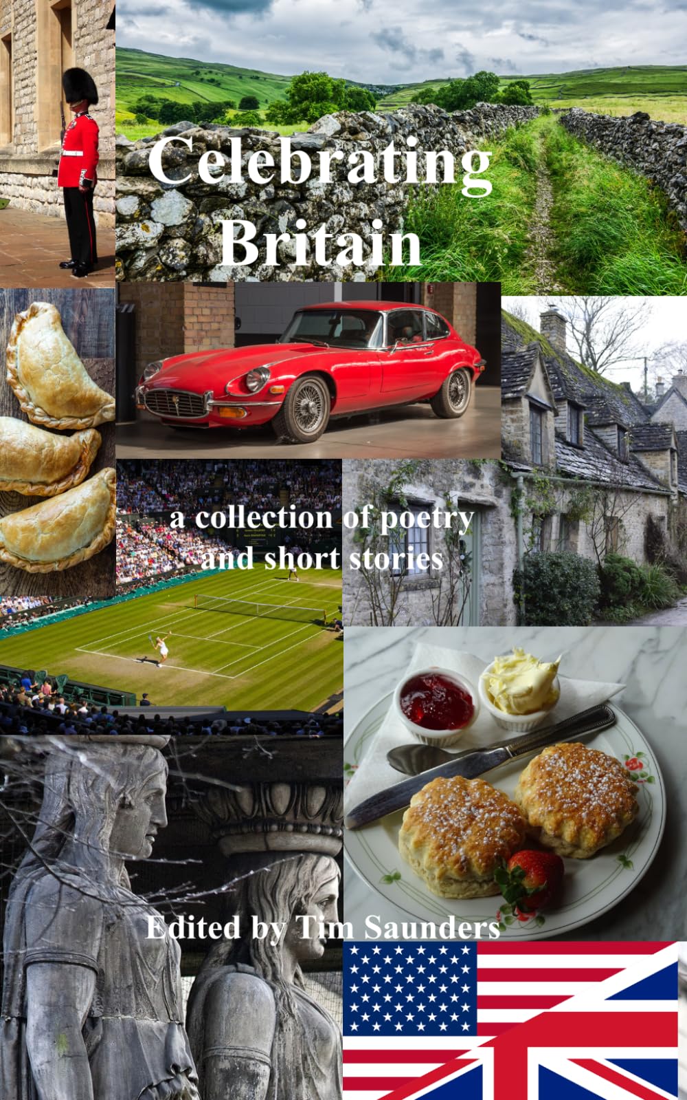 Celebrating Britain: a collection of poetry and short stories: 42 (Anthologies of poetry and short stories)