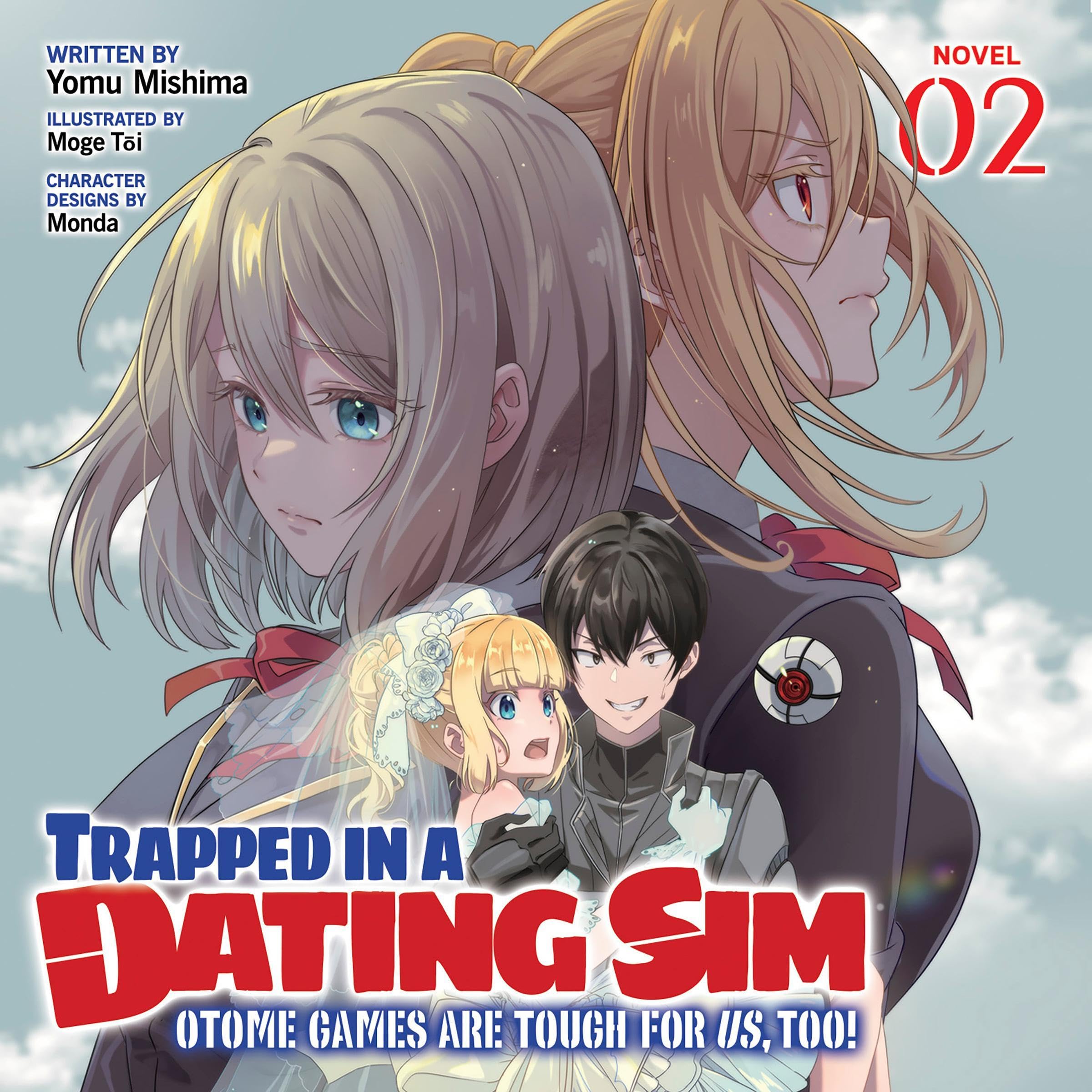 Cover art for Trapped in a Dating Sim: Otome Games Are Tough For Us, Too!, Vol. 2