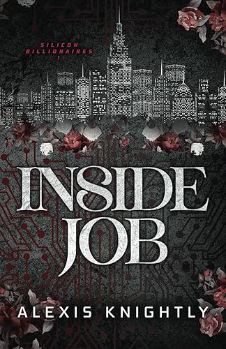 Inside Job: A Billionaire Fake Fiancé Romance: Special Edition (Silicon Billionaires Special Edition)