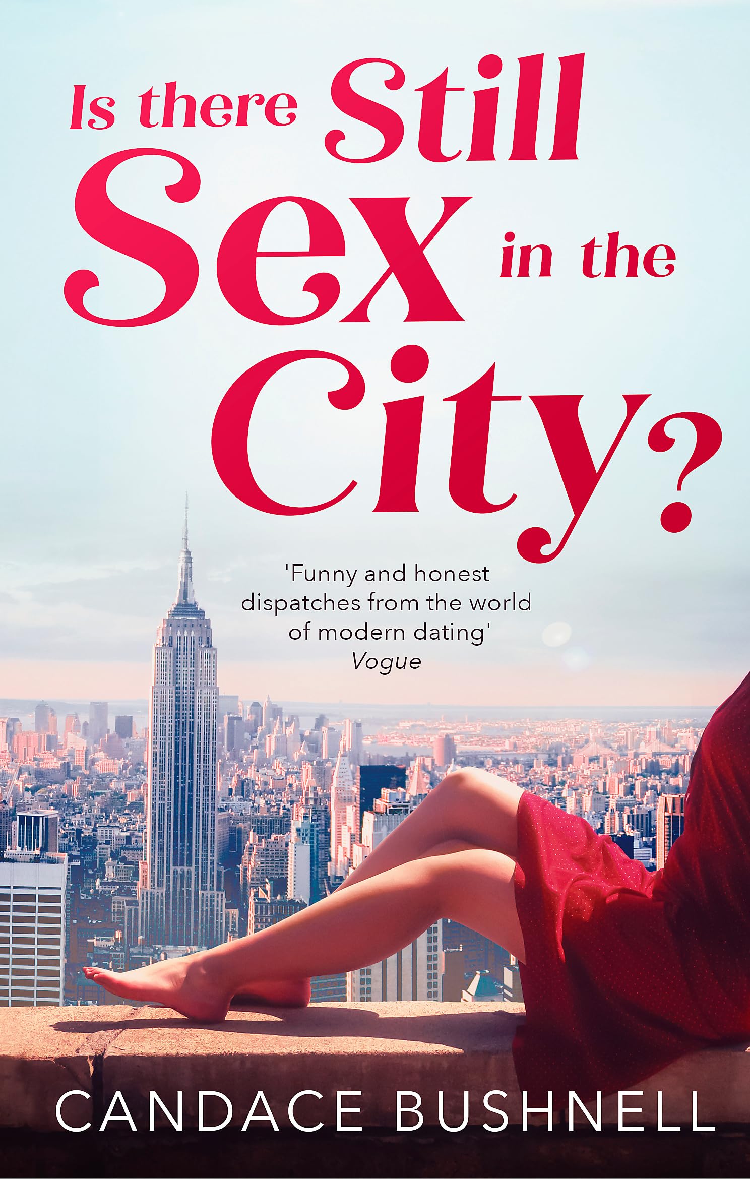 Is There Still Sex in the City? by Candace Bushnell (Paperback Book)