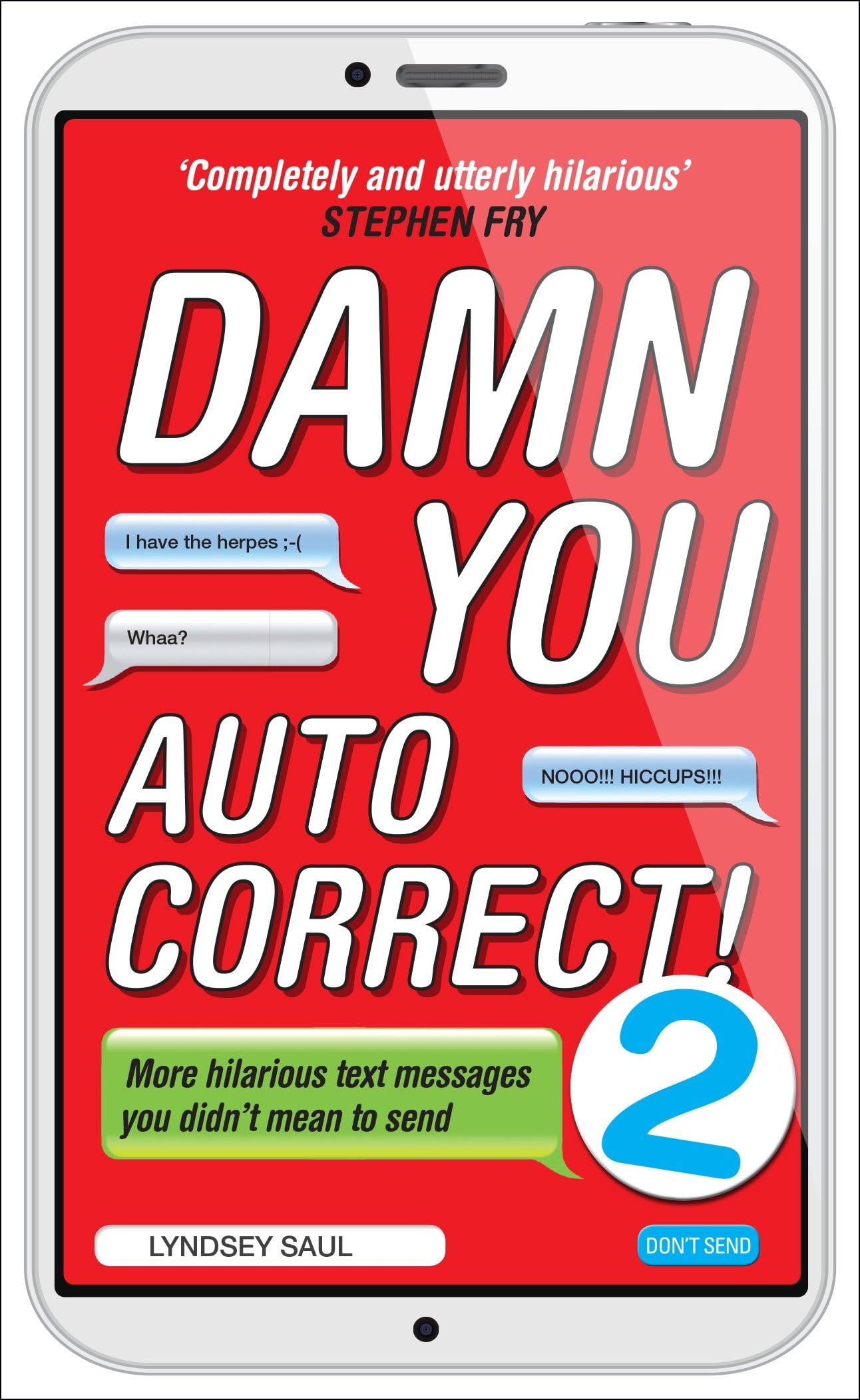 Damn You Autocorrect! 2: More Hilarious Text Messages You Didn't Mean to Send Paperback – September 1, 2014