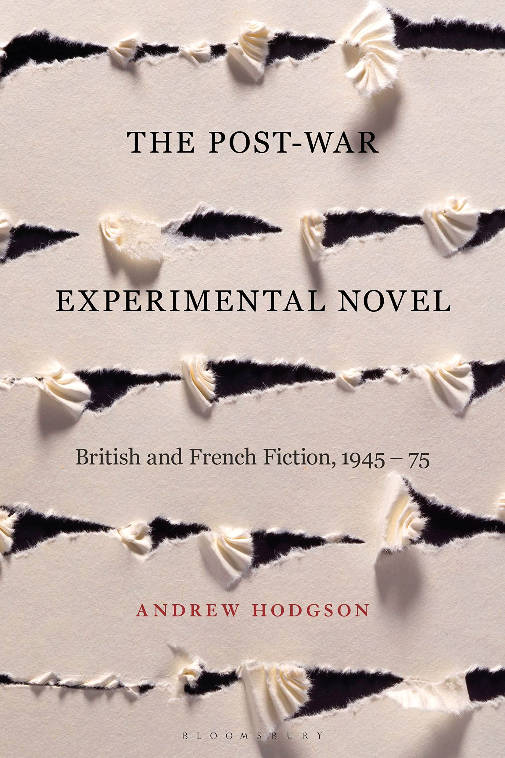 Post-War Experimental Novel, The: British and French Fiction, 1945-75