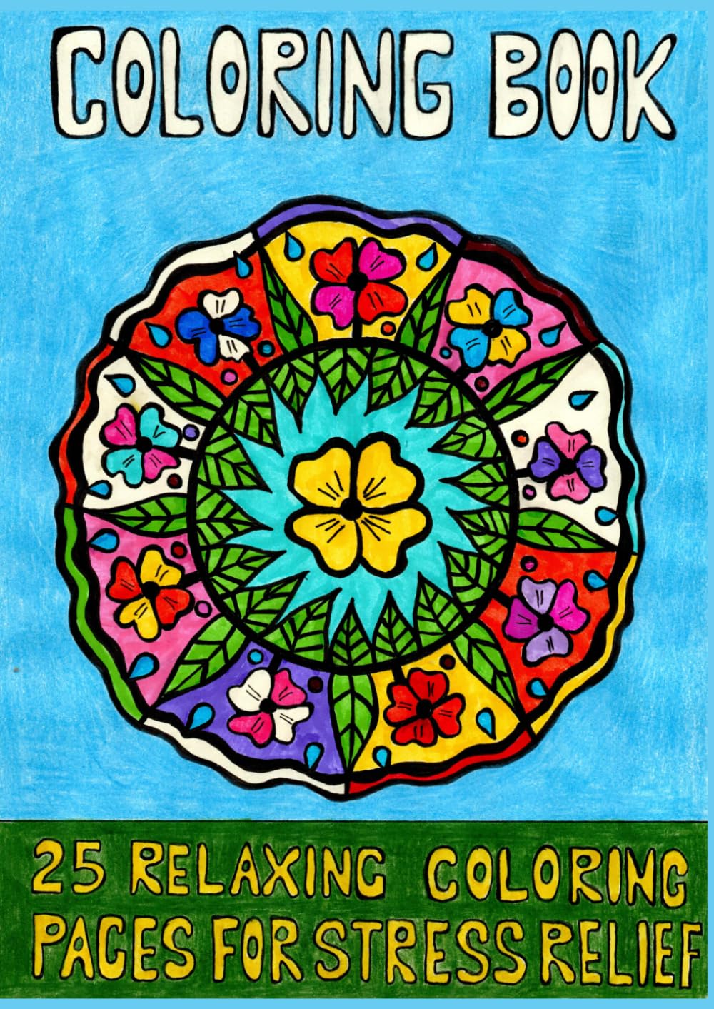 Coloring Book: 25 Relaxing Coloring Pages for Stress Relief (Nature Design)