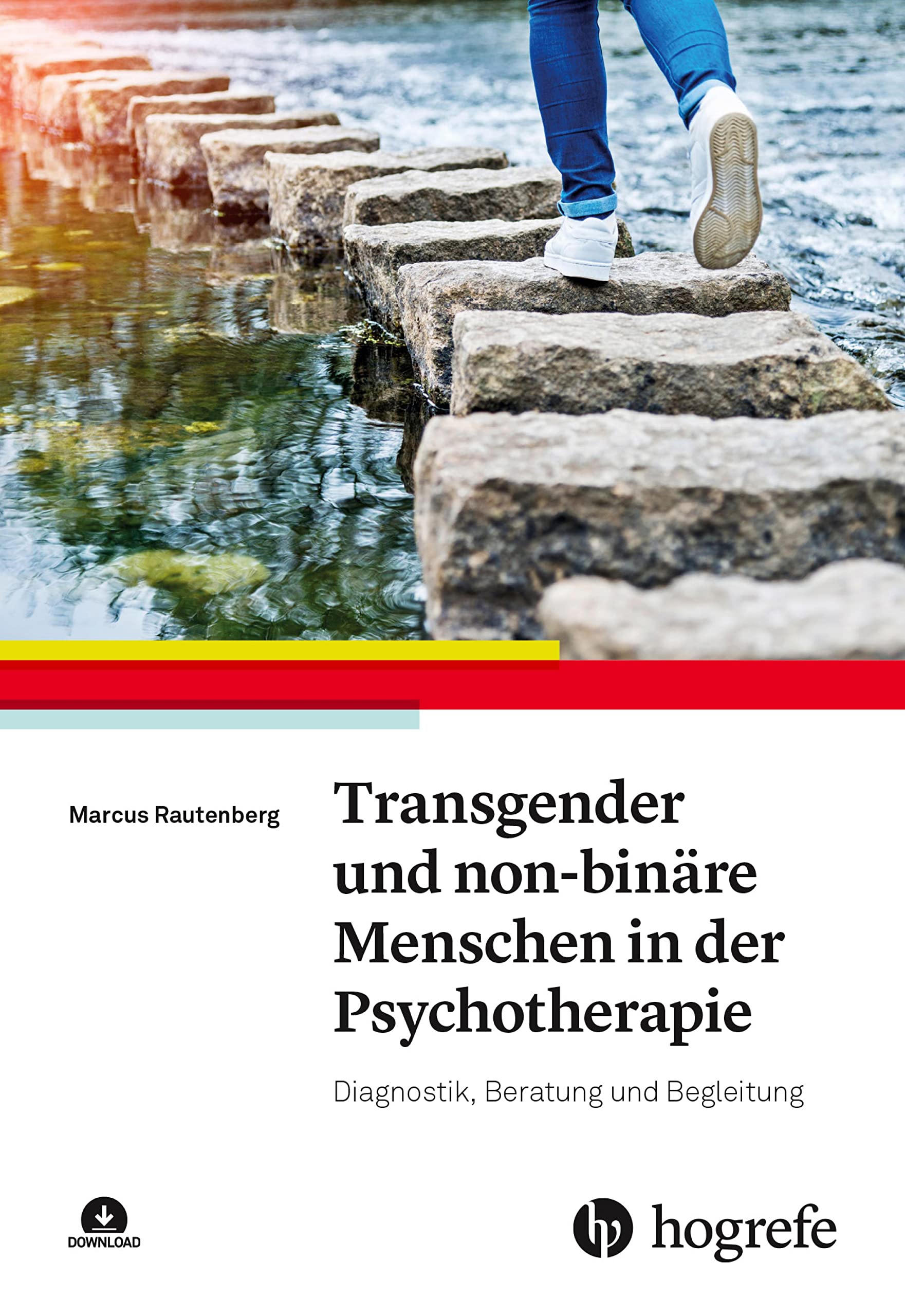 Transgender und non-binäre Menschen in der Psychotherapie: Diagnostik, Beratung und Begleitung