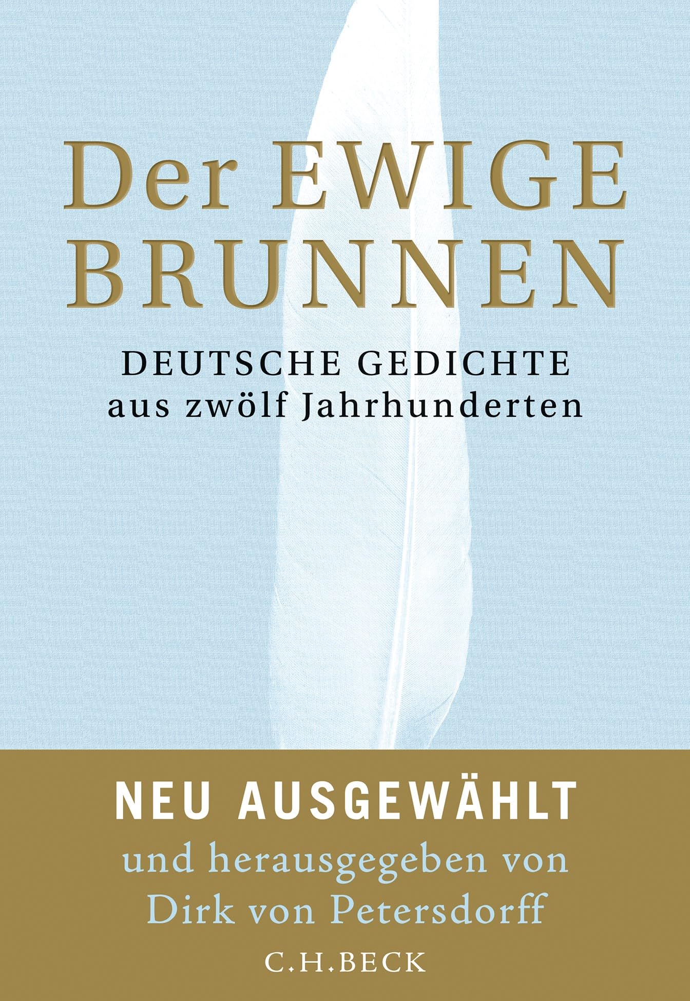 Der ewige Brunnen: Deutsche Gedichte aus zwölf Jahrhunderten