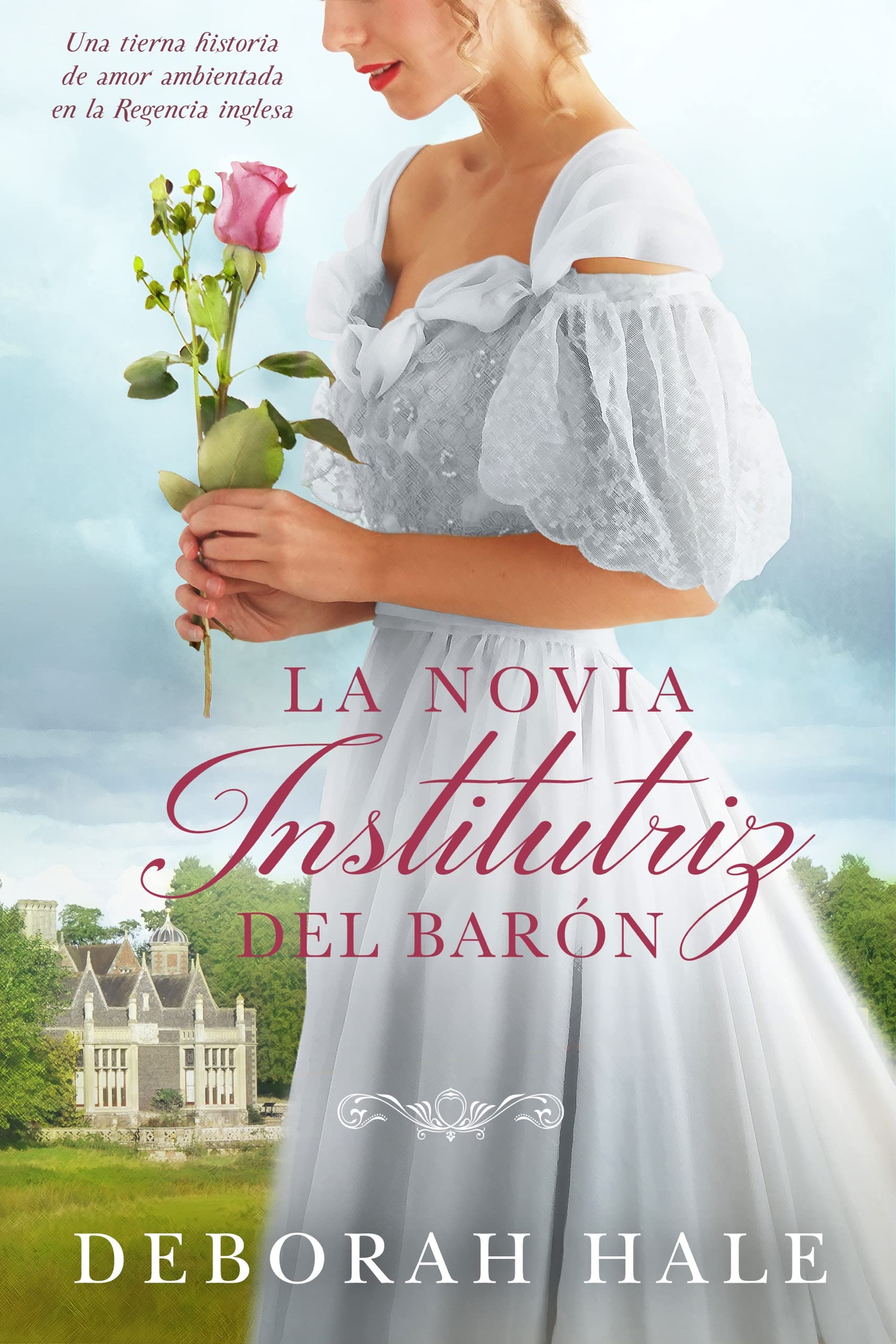 La novia institutriz del barón: Una tierna historia de amor ambientada en la Regencia inglesa (Spanish Edition)