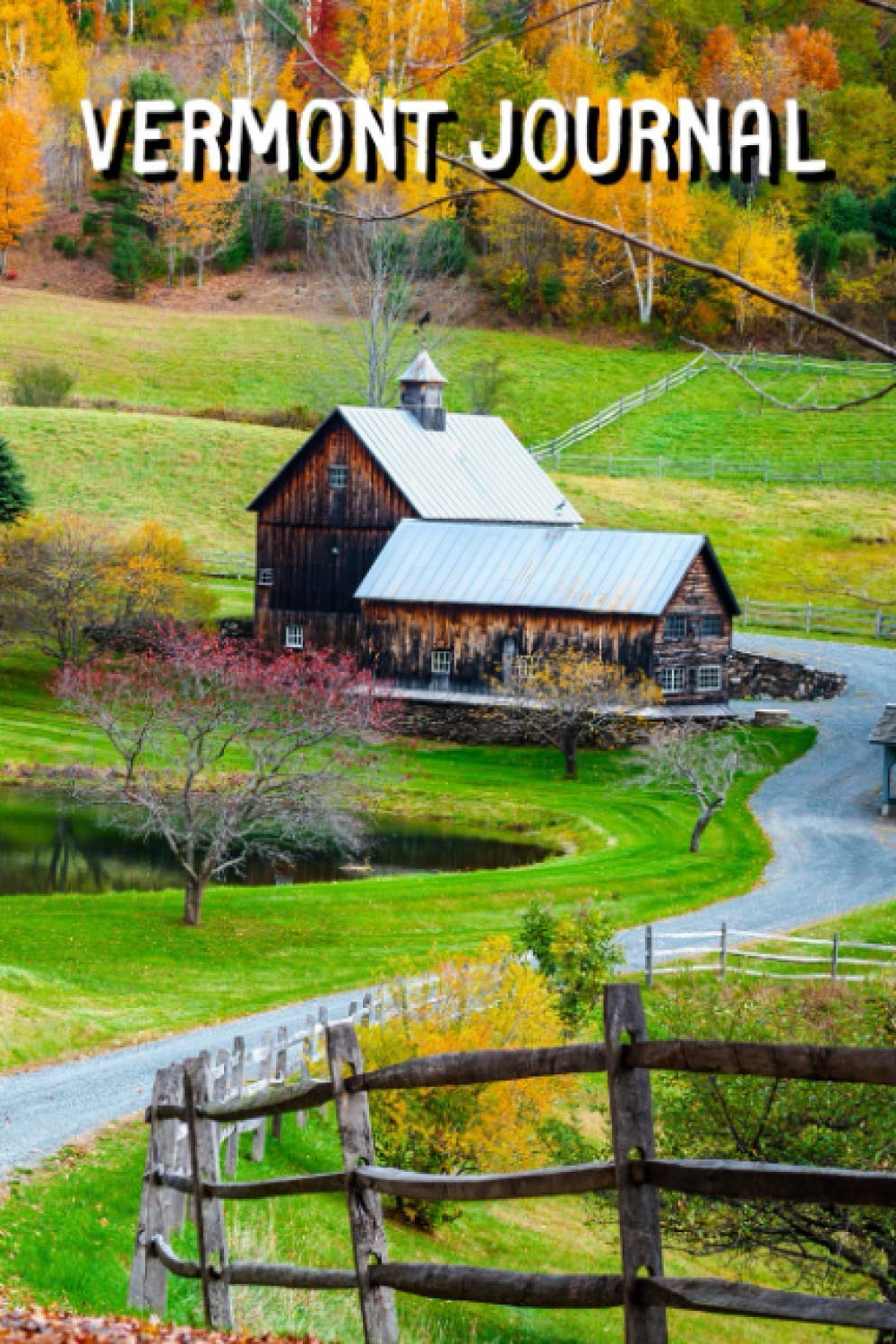 Vermont Journal: Lined Notebook (Vermont Gifts and Souvenirs)