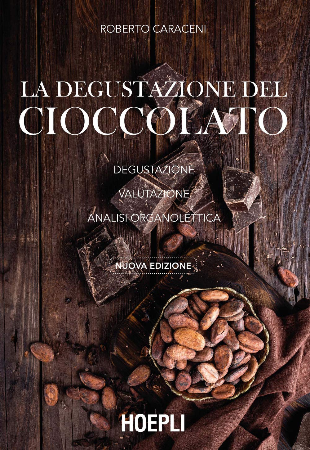 La Degustazione Del Cioccolato. Degustazione, Valutazione, Analisi Organolettica - 4