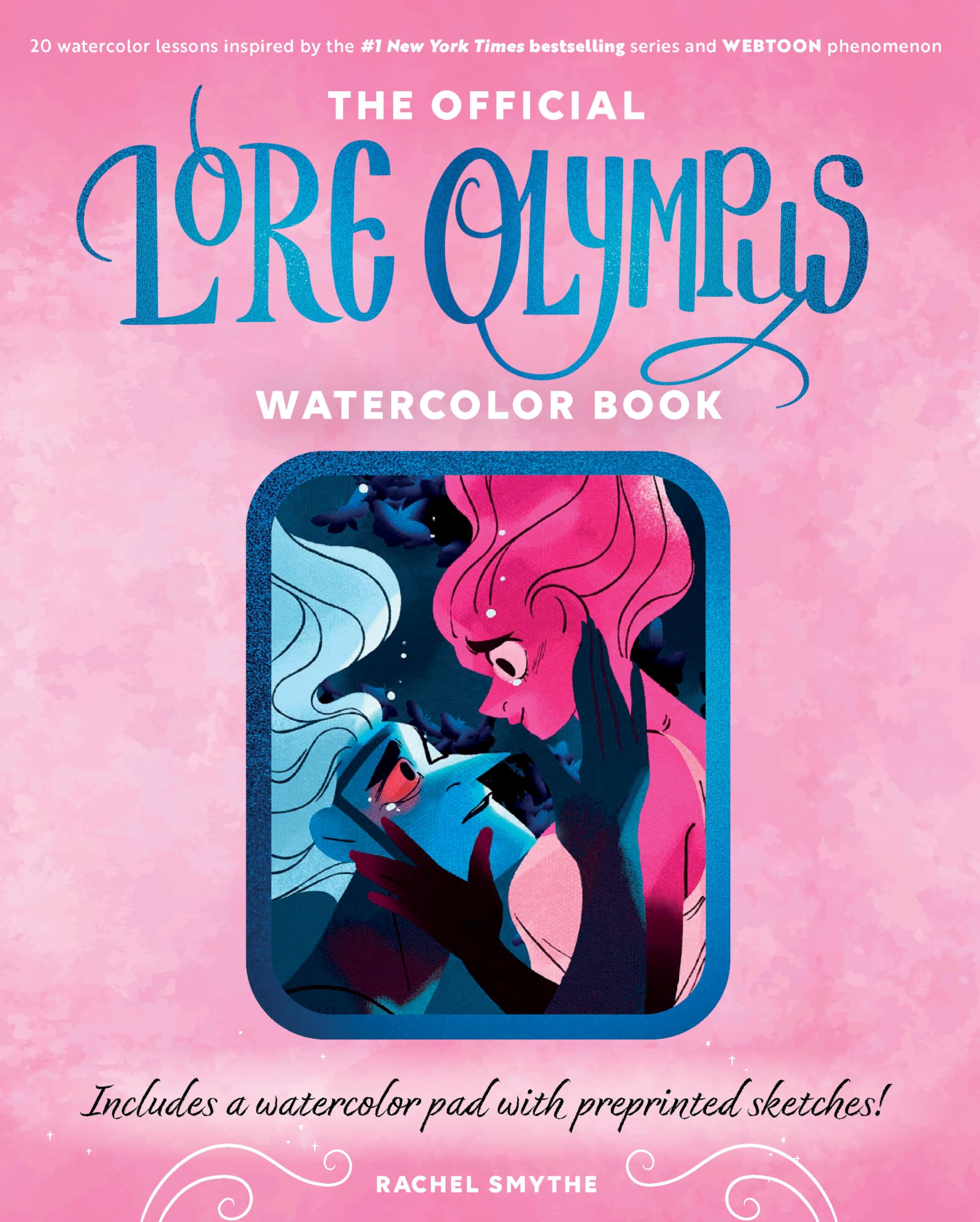 The Official Lore Olympus Watercolor Book: 20 simple watercolor lessons inspired by the #1 New York Times bestselling series and WEBTOON phenomenon — Includes ... a watercolor pad with preprinted sketches!