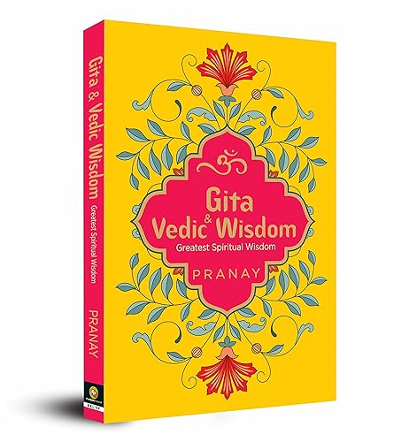 Gita &amp; Vedic Wisdom, Greatest Spiritual Wisdom