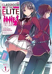 Classroom of the Elite (Light Novel) Vol. 1 (English Edition)