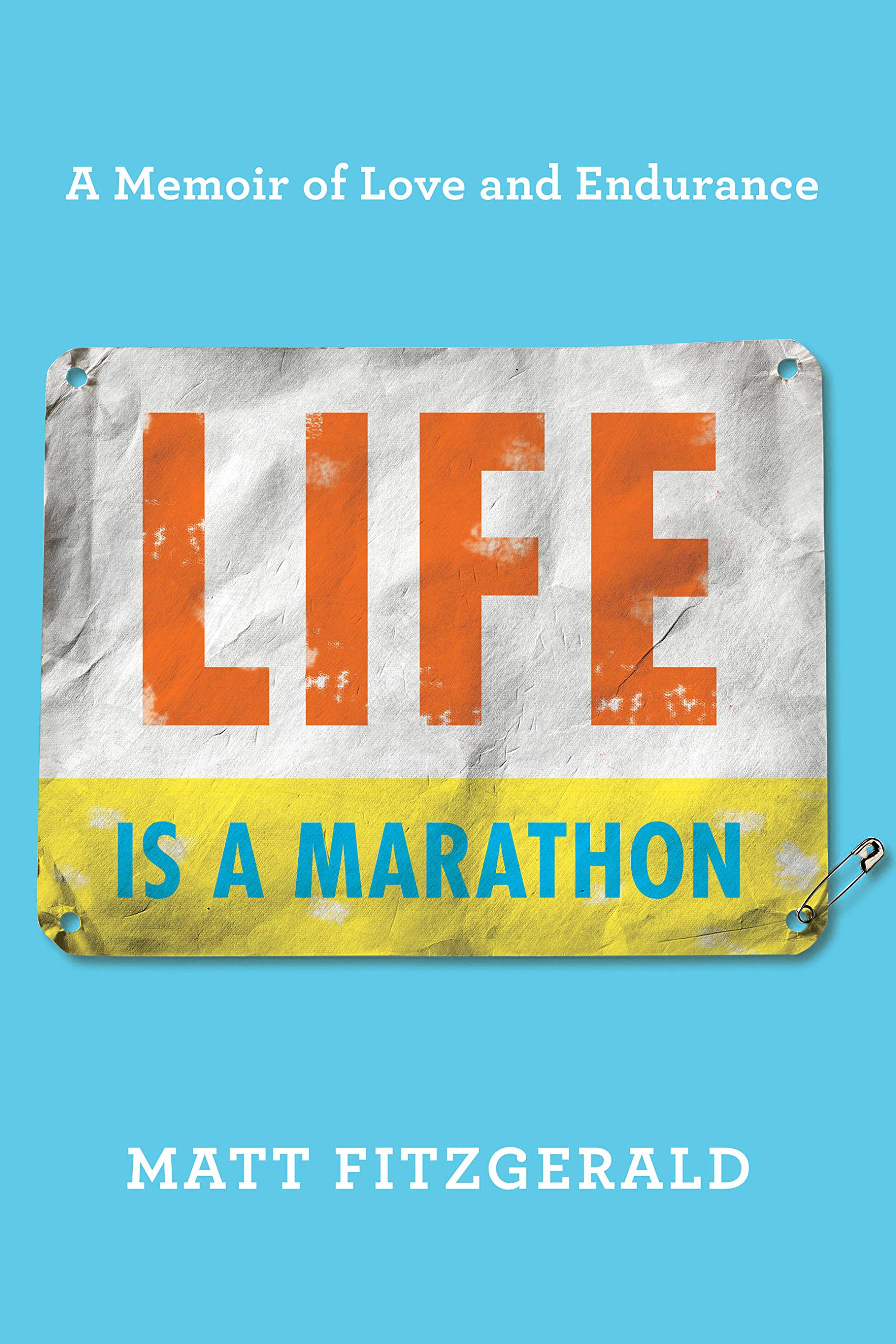 Life Is A Marathon: A Memoir Of Love And Endurance (English Edition) 
