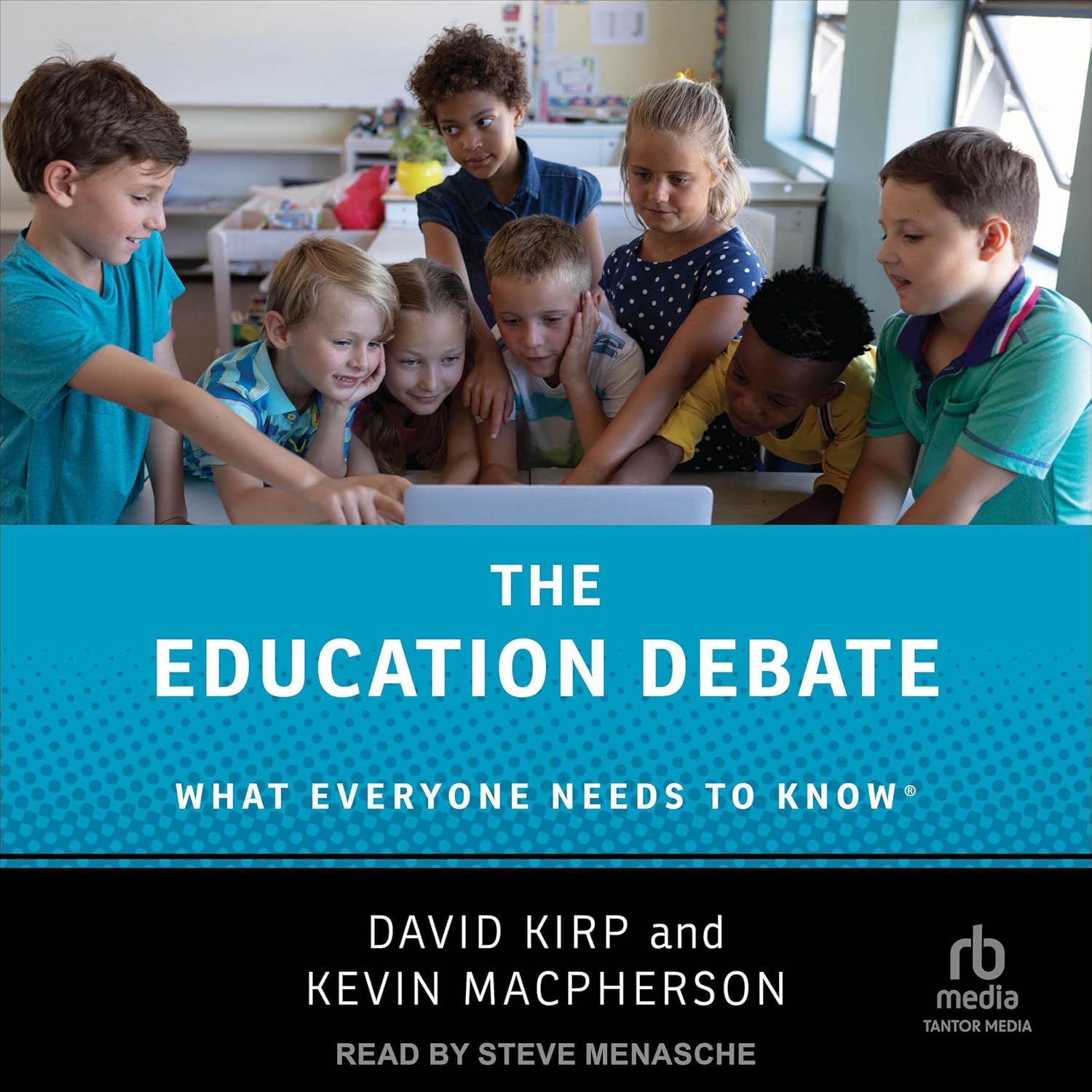 David Kirp, Kevin Macpherson The Education Debate