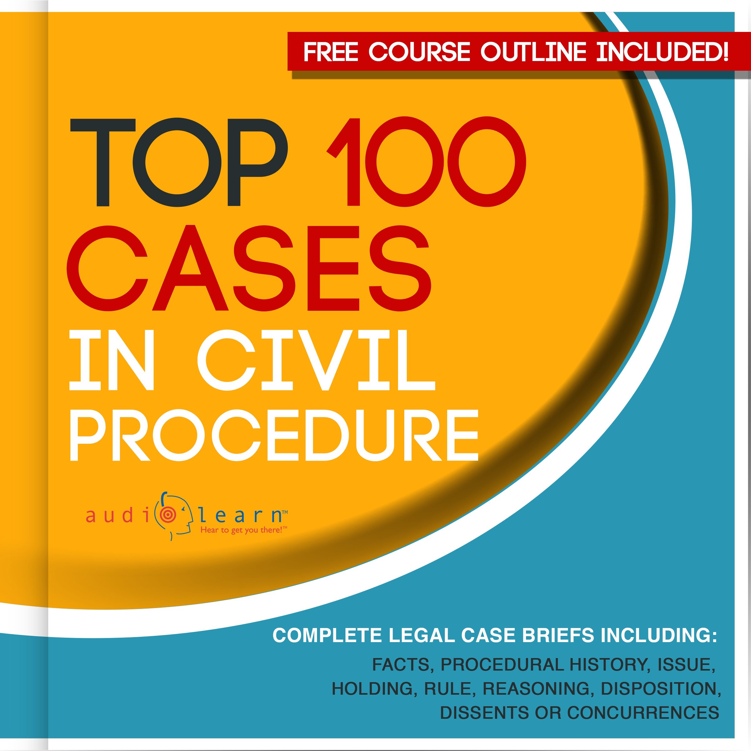 Top 100 Cases in Civil Procedure: Legal Briefs