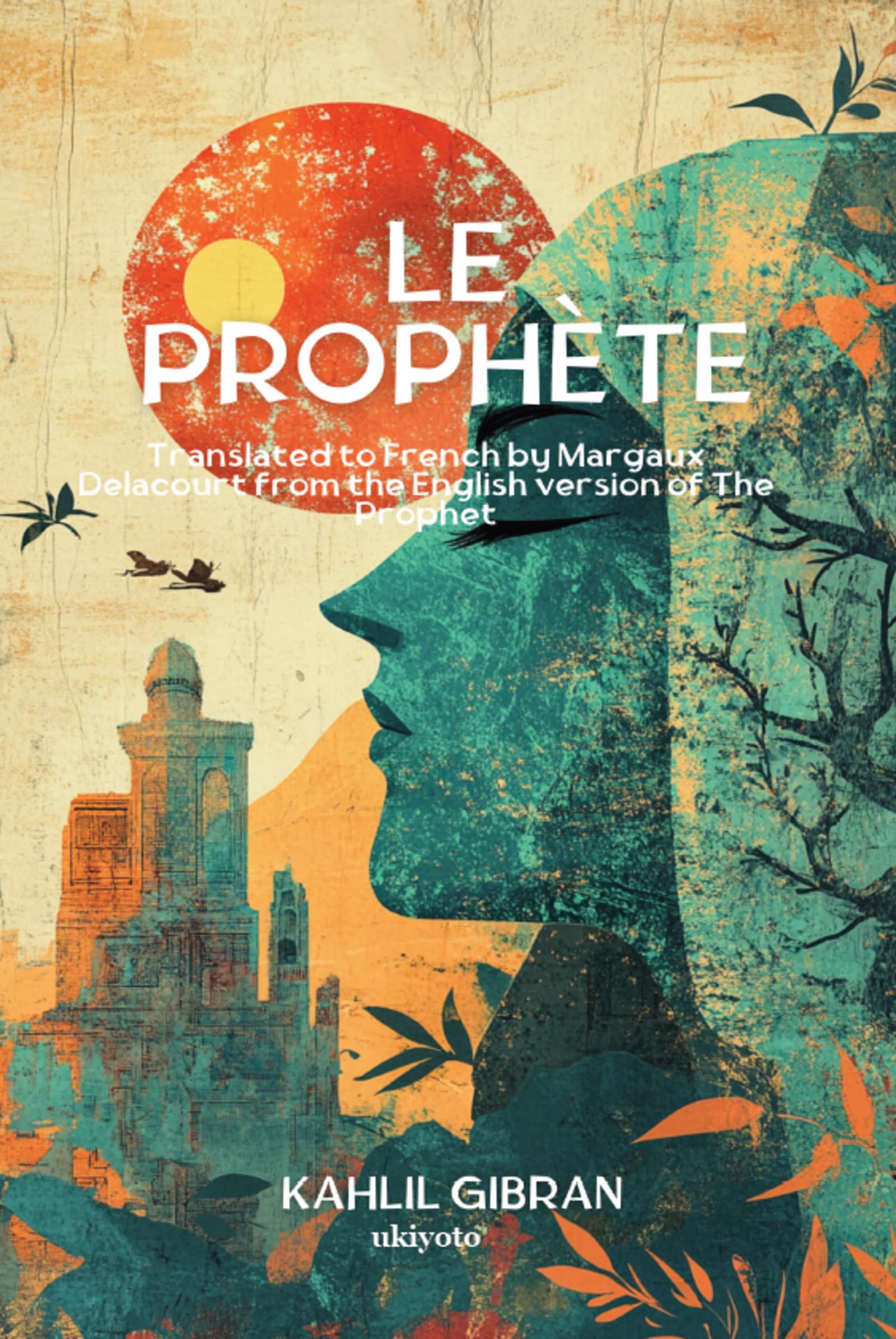 Le Prophète French Version of The Prophet