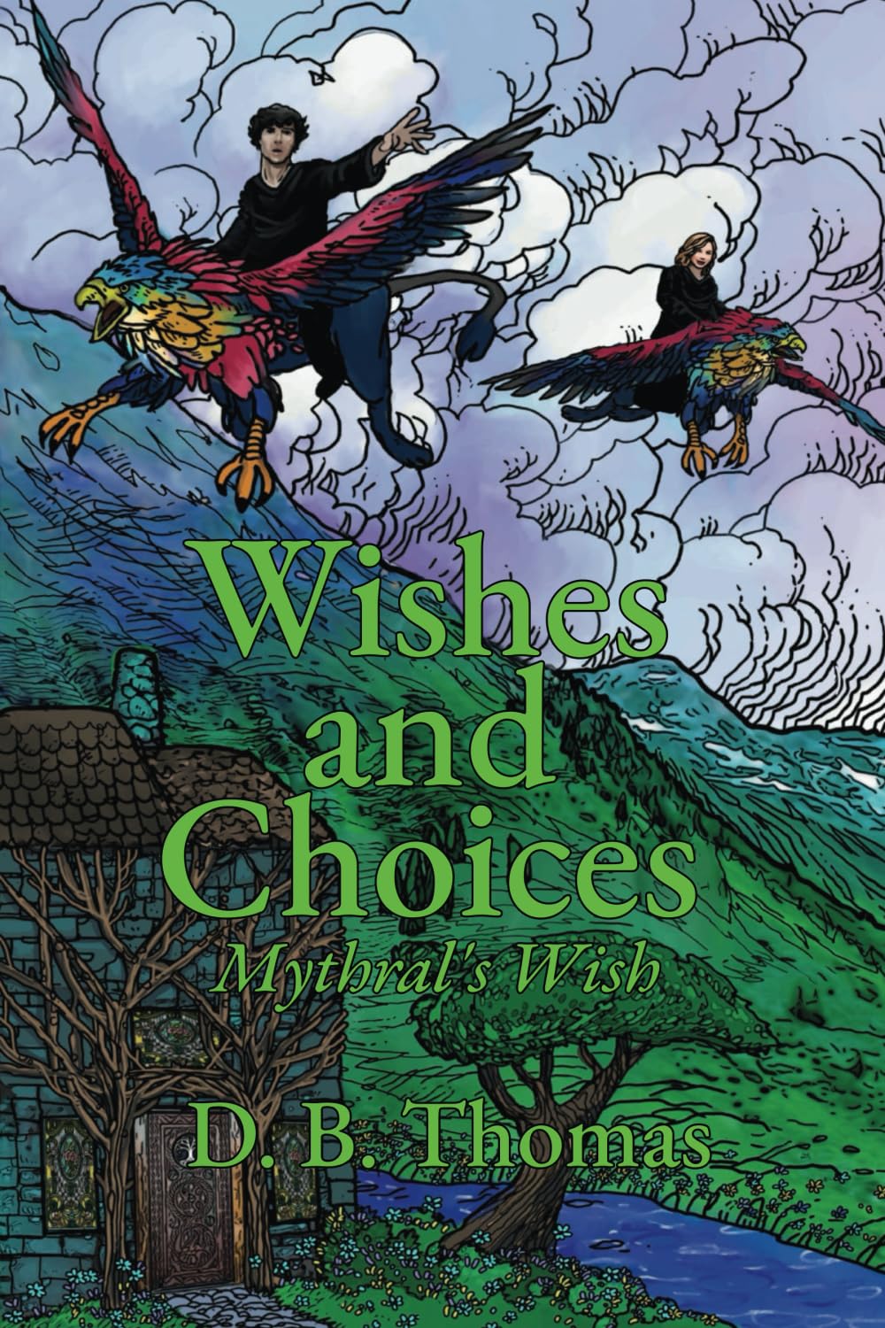 Wishes and Choices: Mythral's Wish