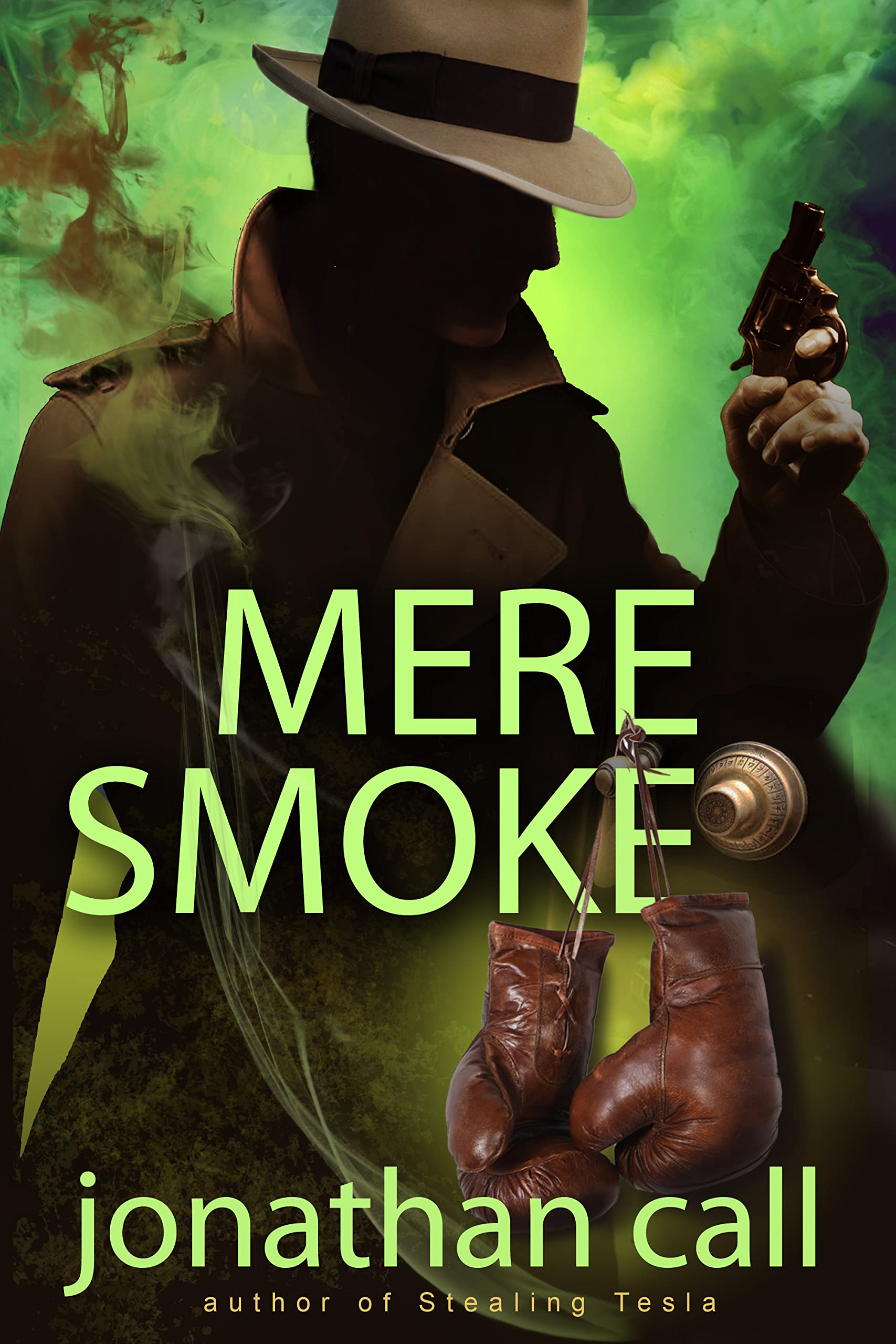 Mere Smoke: Vintage Noir Pulp Fiction (Noir Mysteries Featuring The Smoke Book 1)