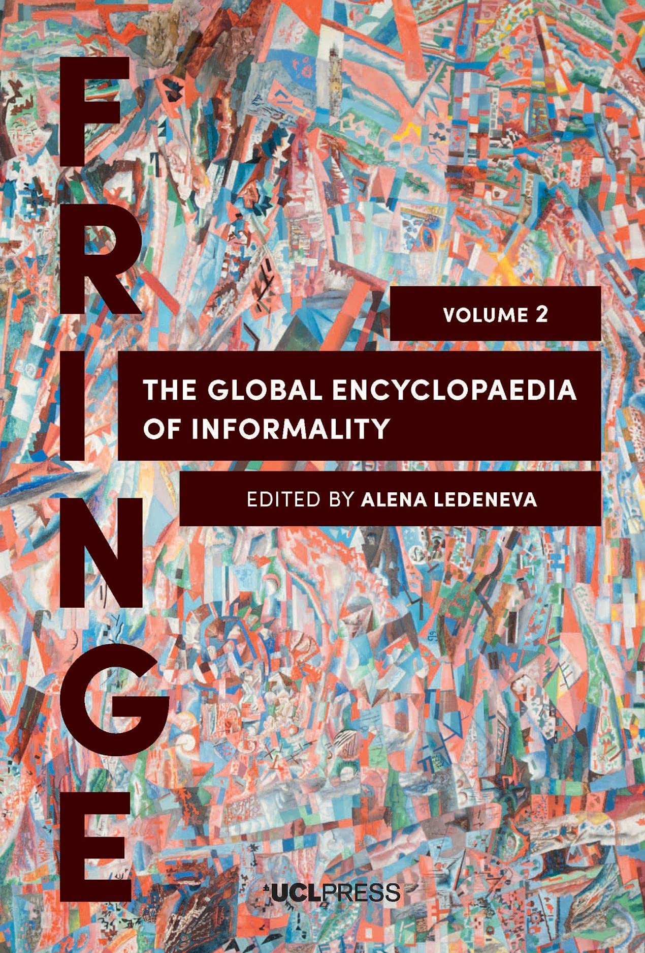 The Global Encyclopaedia of Informality, Volume 2: Understanding Social and Cultural Complexity (Fringe)