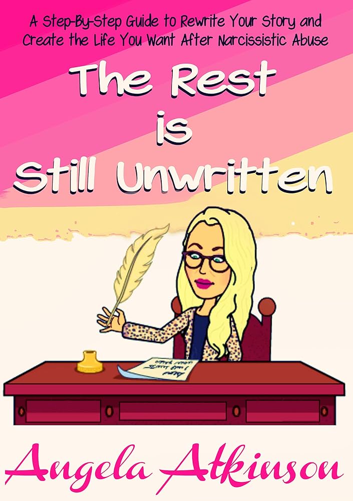 The Rest is Still Unwritten: How to Rewrite Your Story After