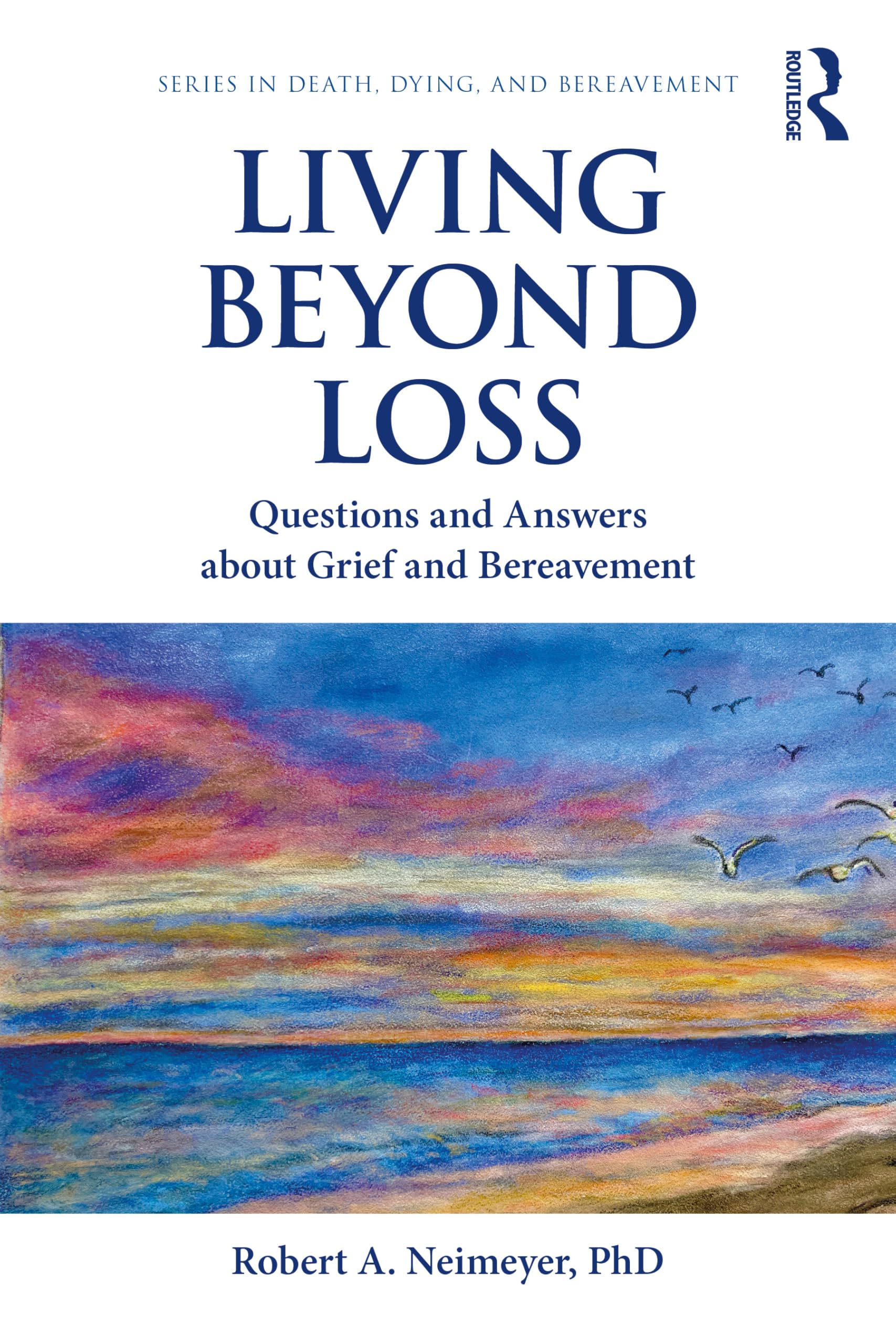 Living Beyond Loss by Robert A. Neimeyer PAPERBACK 9780367143480