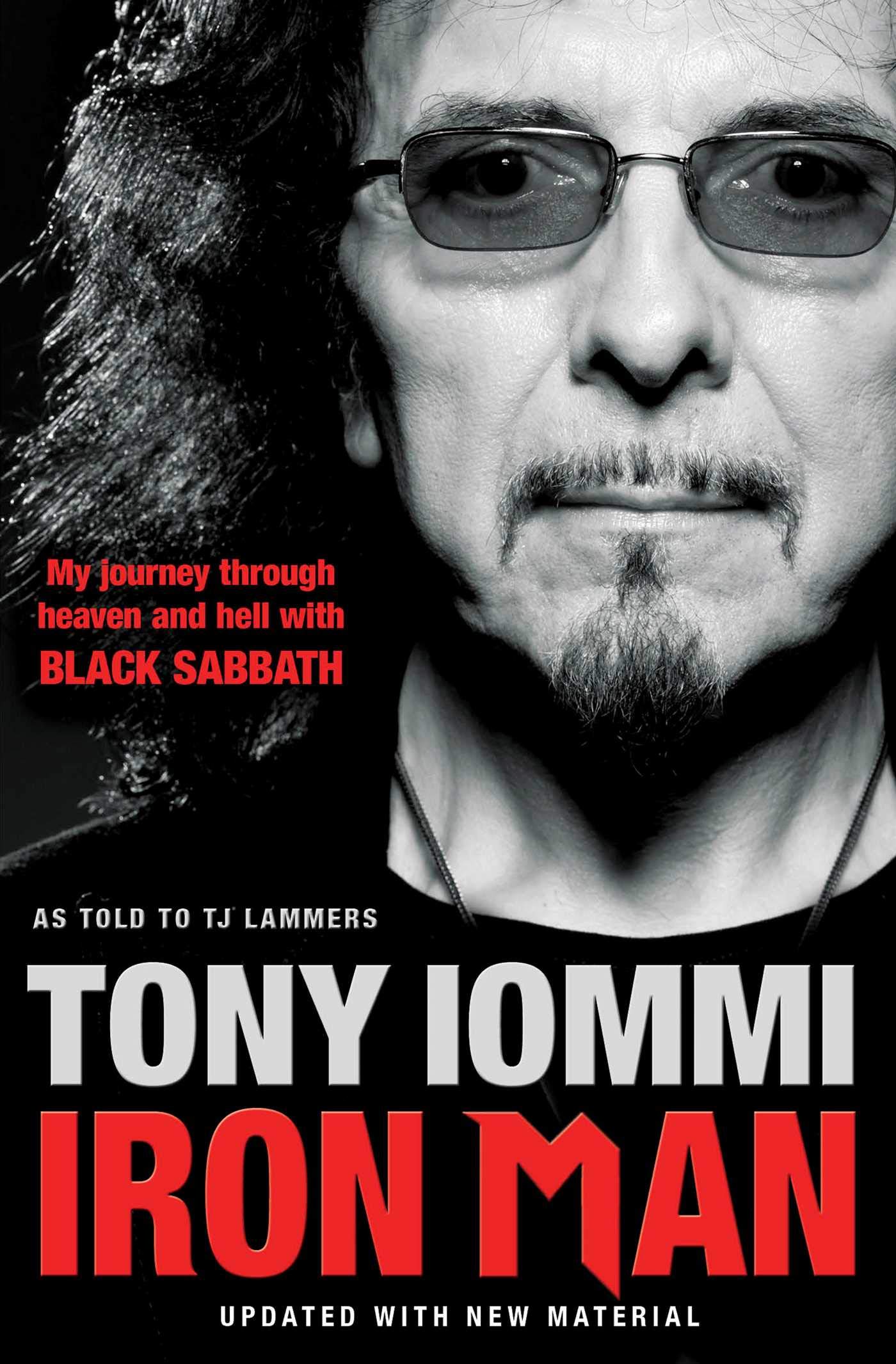 Iron Man: My Journey Through Heaven and Hell with Black Sabbat .