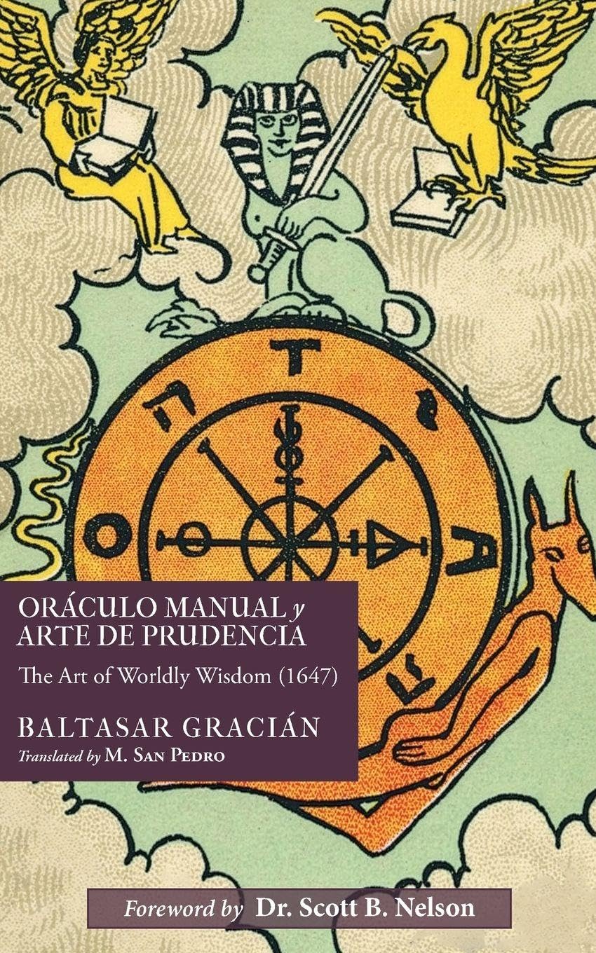 Oráculo Manual y Arte de Prudencia: The Art of Worldly Wisdom (1647)