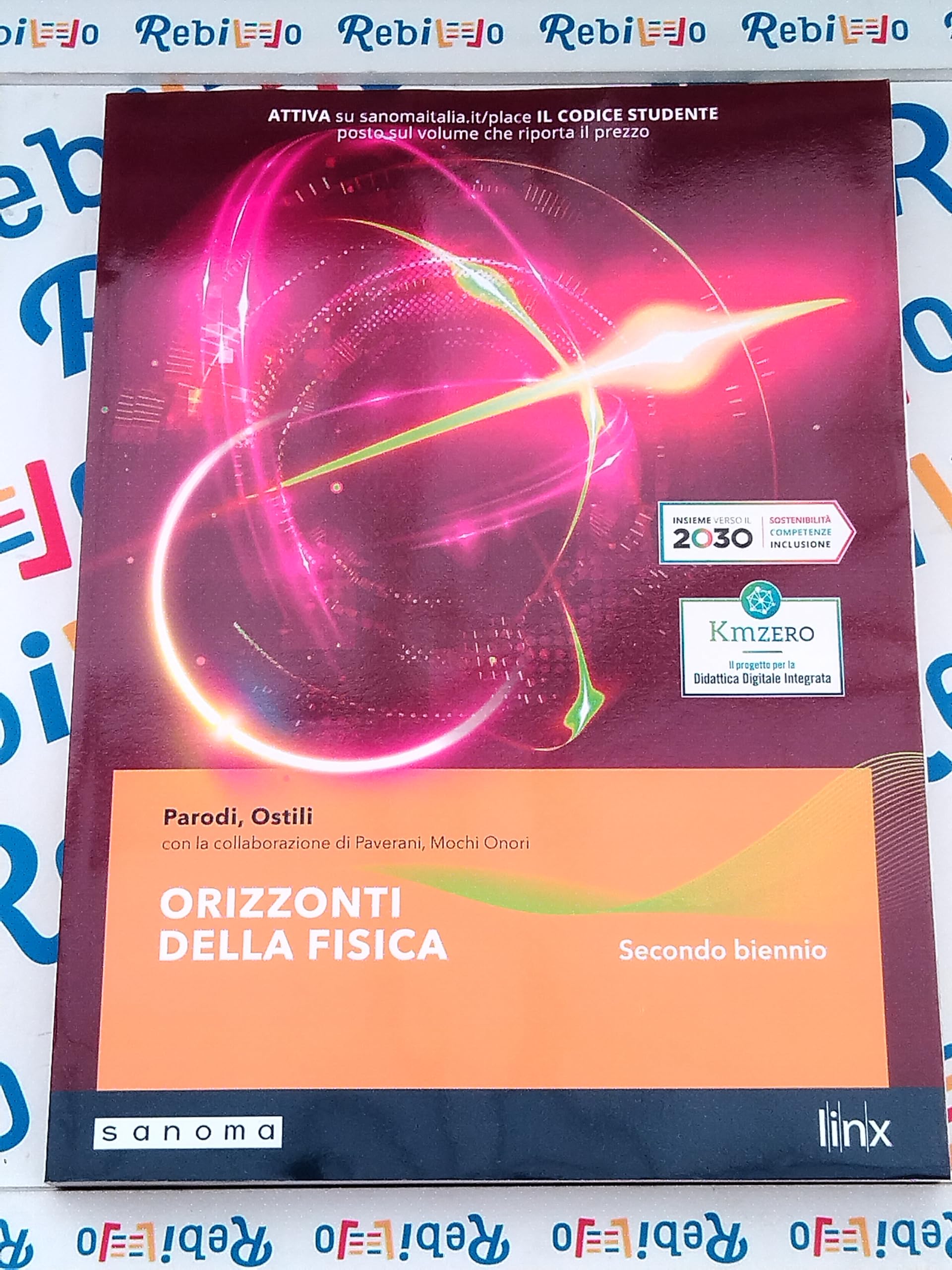 ORIZZONTI DELLA FISICA - VOLUME SECONDO BIENNIO - (9788891917003) + Materiali didattici – Rebillo