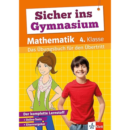 Klett Sicher ins Gymnasium Mathematik 4. Klasse: Das Übungsbuch für den Übertritt