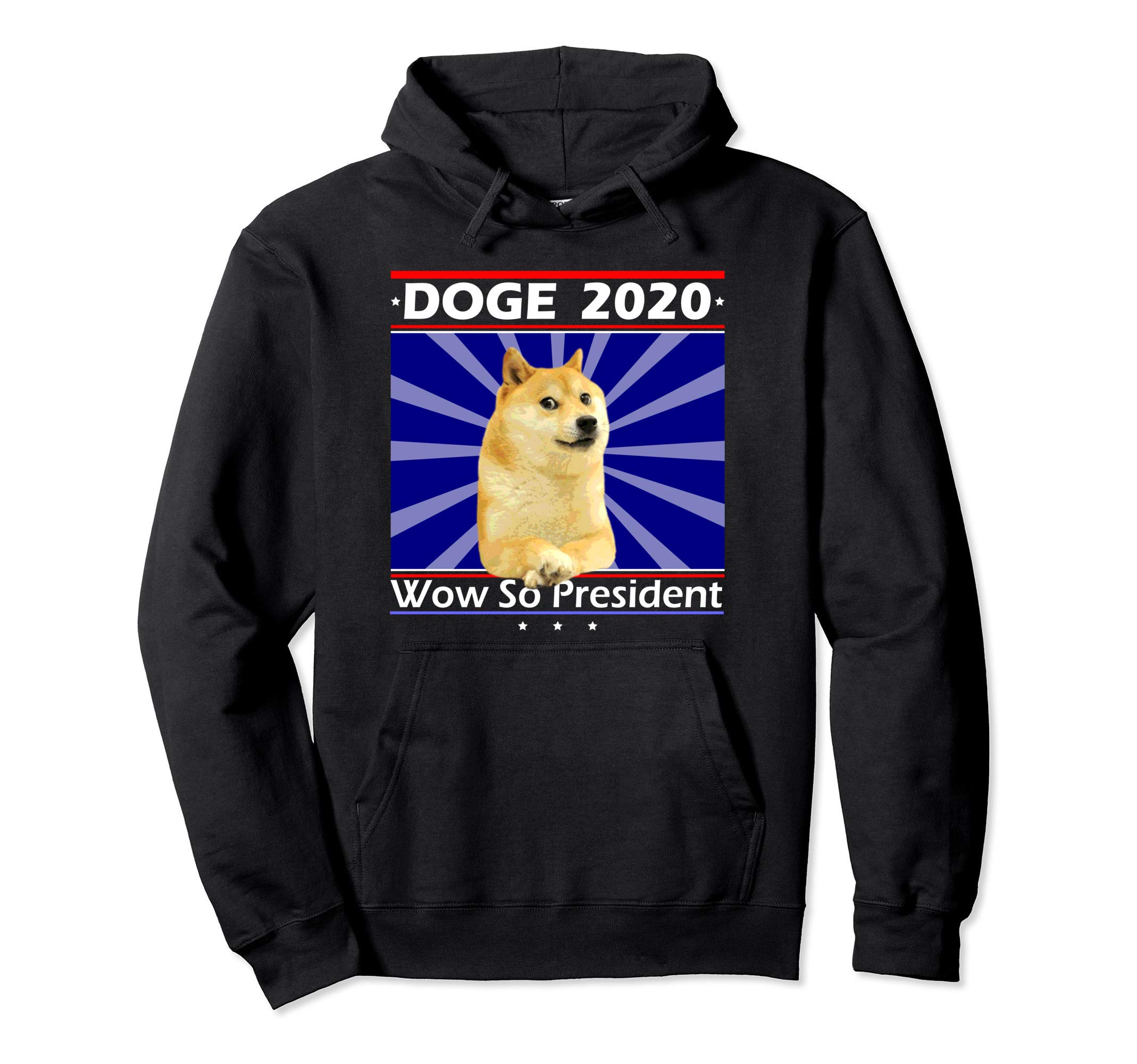 Doge 2020 President Political Meme Gifts & ApparelElection 2020 Campaign Poster Parody Funny Doge Meme Pullover Hoodie