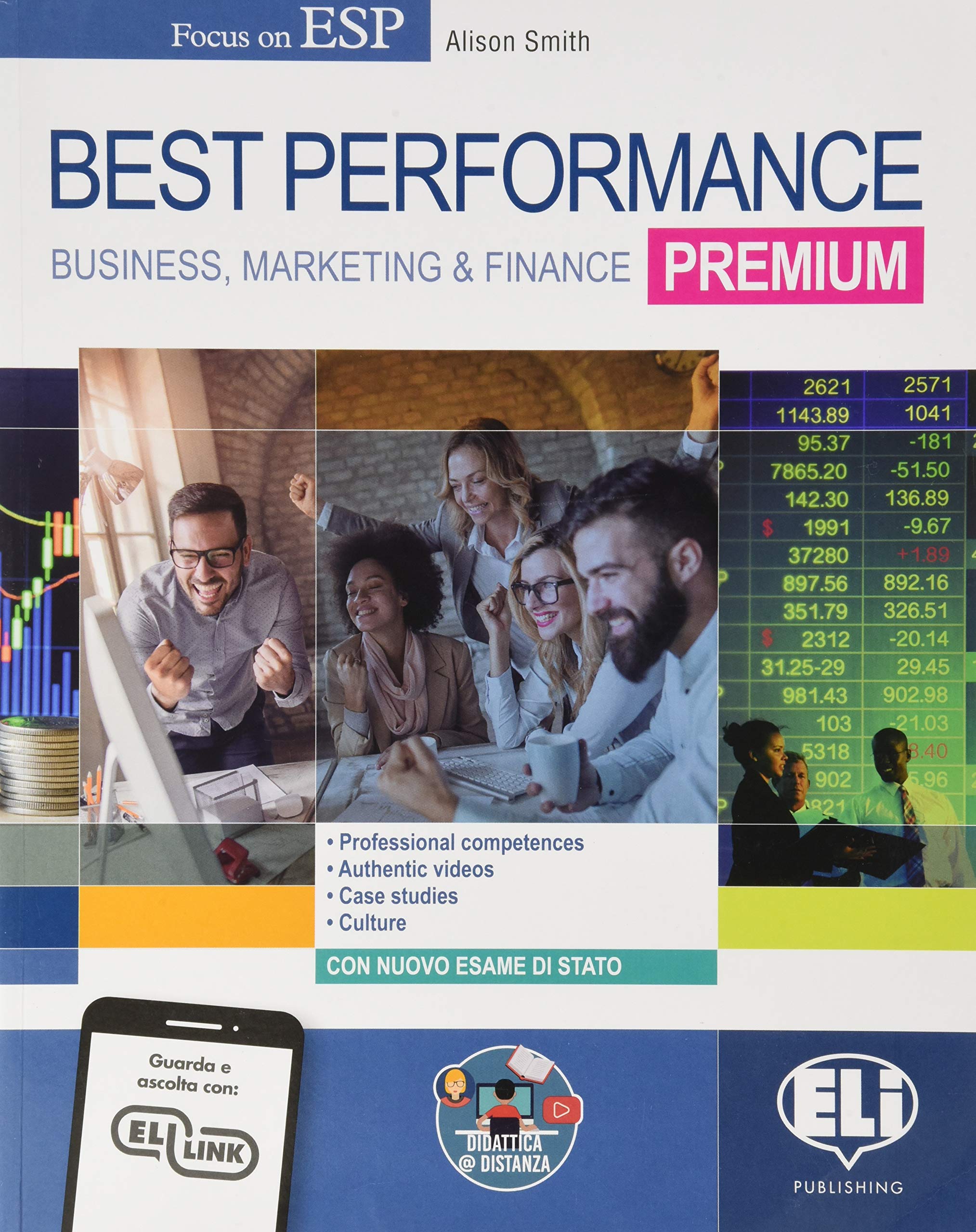 Best performance premium. Business, marketing & finance. Per il triennio degli Ist. tecnici settore economico indirizzo amministrazione, finanza e marketing. Con e-book. Con espansione online
