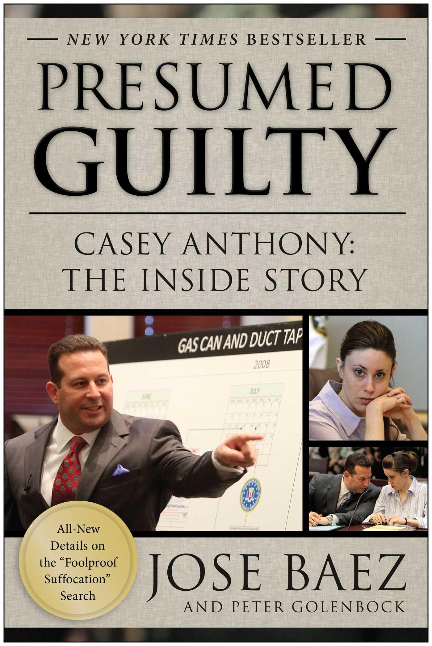 Presumed Guilty: Casey Anthony: The Inside Stor. Baez, Jose, Golenbock, Pete>|