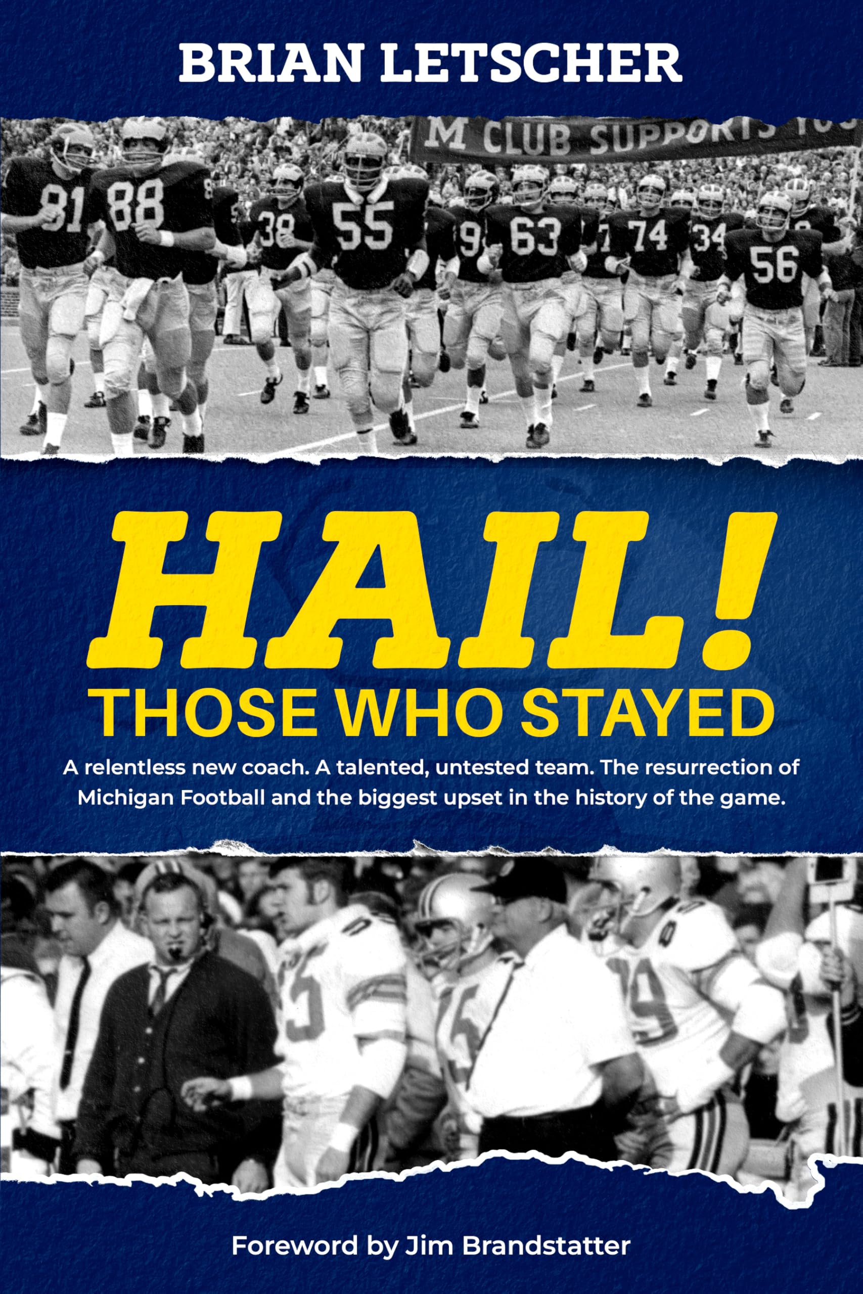 HAIL! Those Who Stayed: An inspiring sports drama about grit, loyalty, and the 1969 Michigan Wolverines