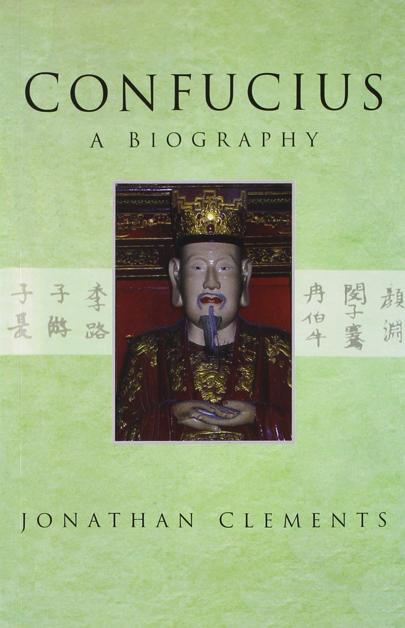 Confucius: A Biography