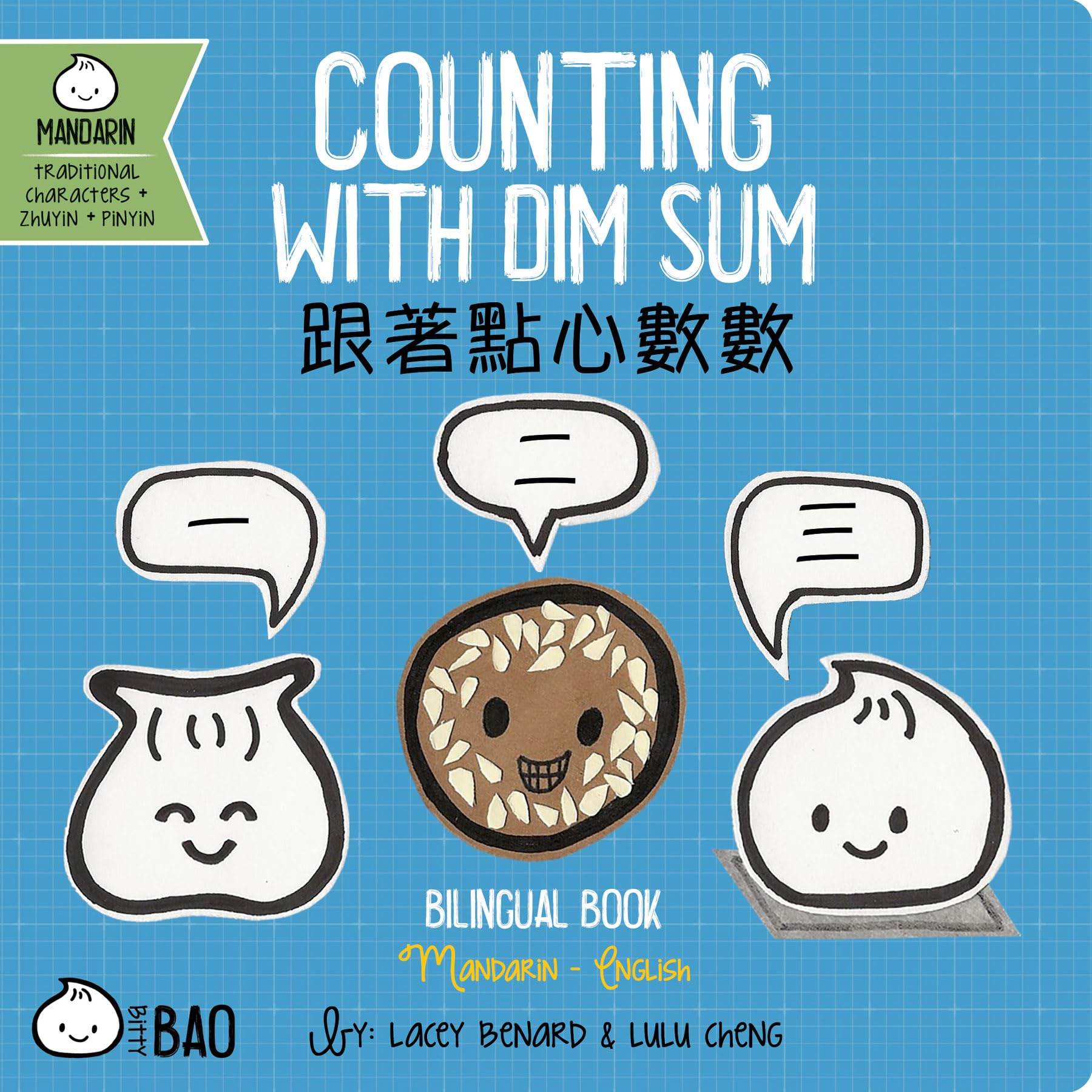 Counting With Dim Sum - Traditional: A Bilingual Book in English and Mandarin with Traditional Characters, Zhuyin, and Pinyin (Bitty Bao)