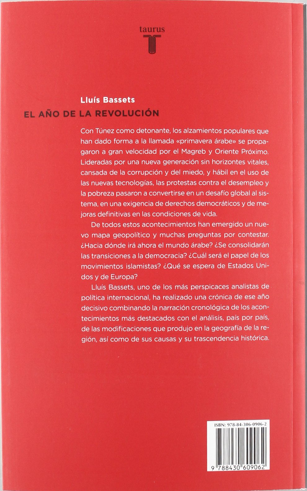 El año de la Revolución: Cómo los árabes están derrocando a sus tiranos (Pensamiento)